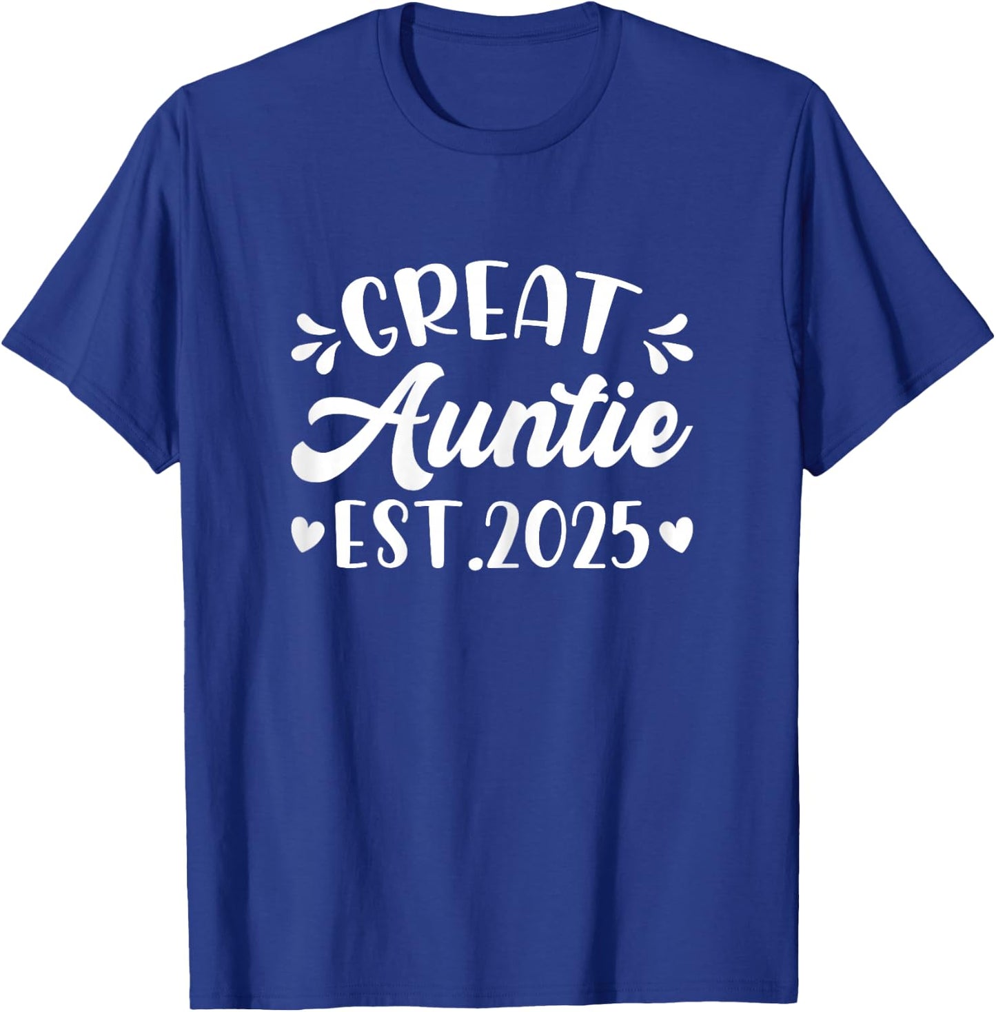 Great Auntie Est 2025 Promoted to Great Auntie 2025 T-Shirt - T-Shirt | Royal