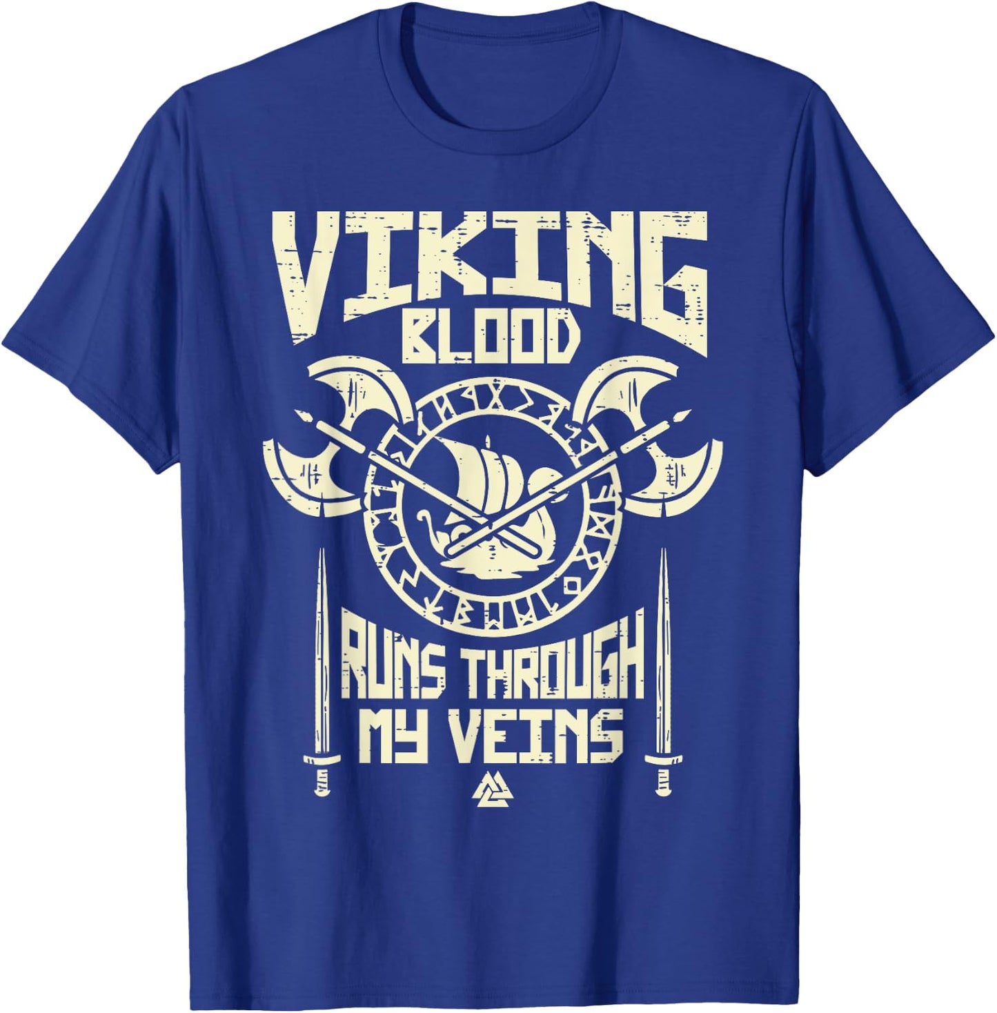 Viking Blood Runs Through My Vein Norse Men Boys Kids Women T-Shirt - T-Shirt | Royal