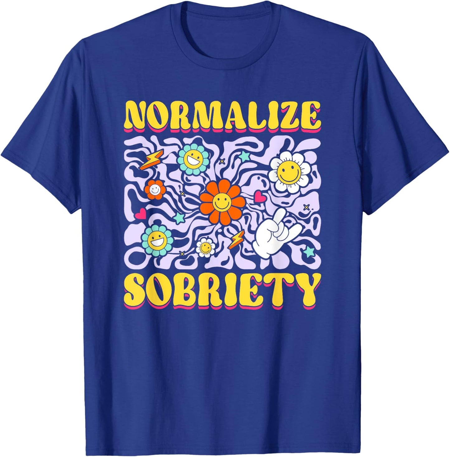 Sober Addiction Recovery Normalize Sobriety T-Shirt - T-Shirt | Royal