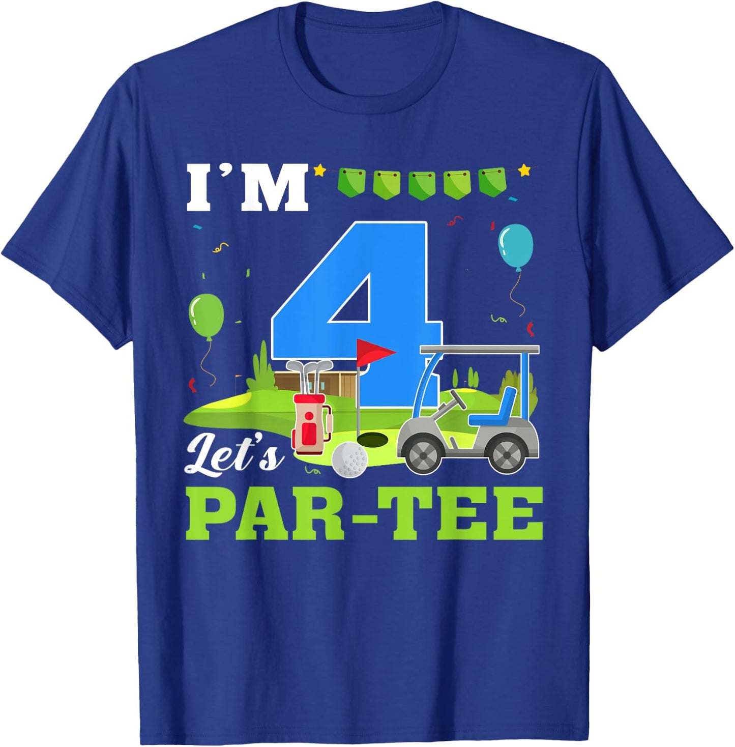 I'm 4 Let's Par- Birthday Golf 4th Party Sport Kids T-Shirt - T-Shirt | Royal
