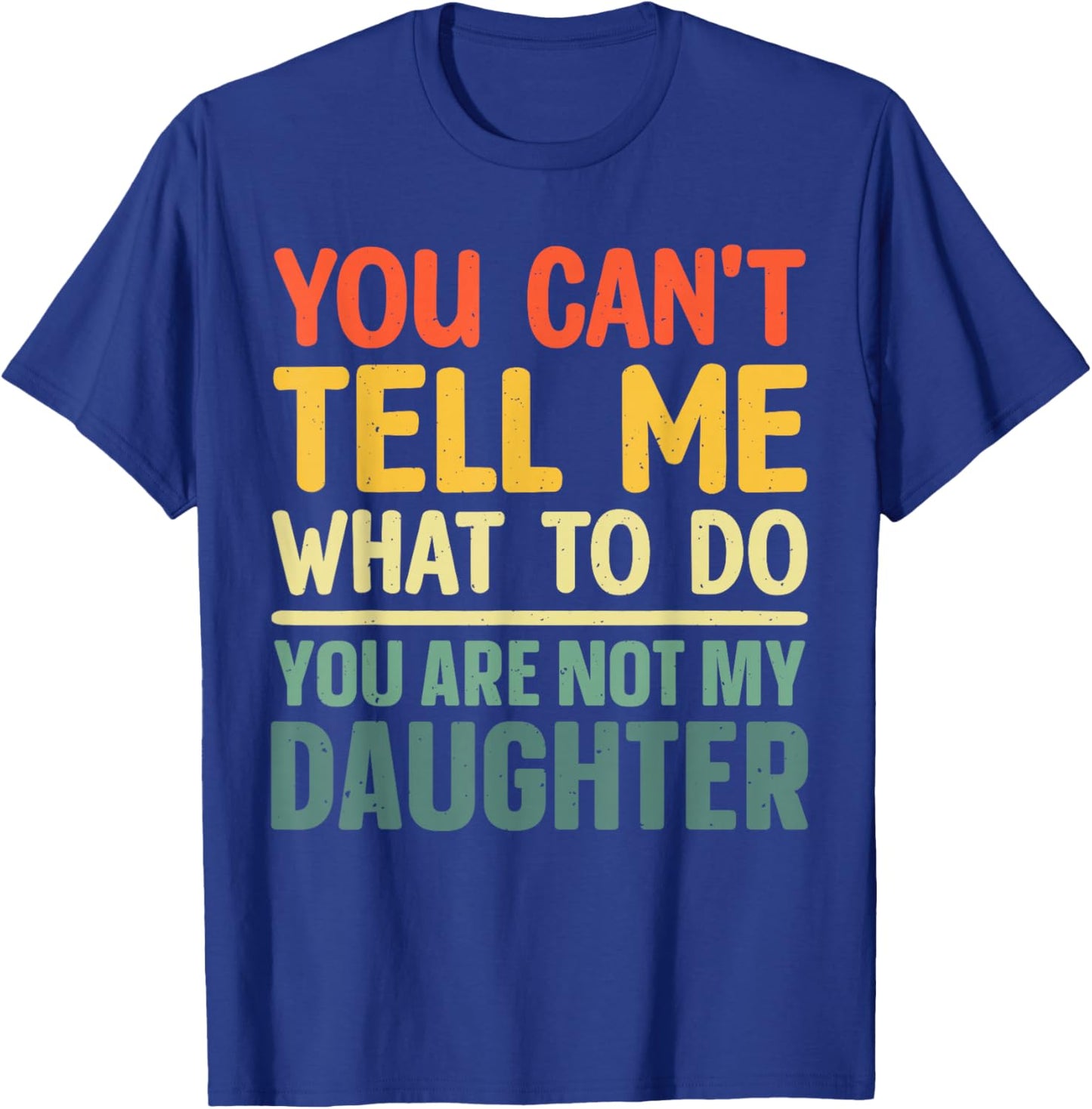 Funny Dad Design For Father Daddy Papa Men From Daughter Dad T-Shirt - T-Shirt | Royal