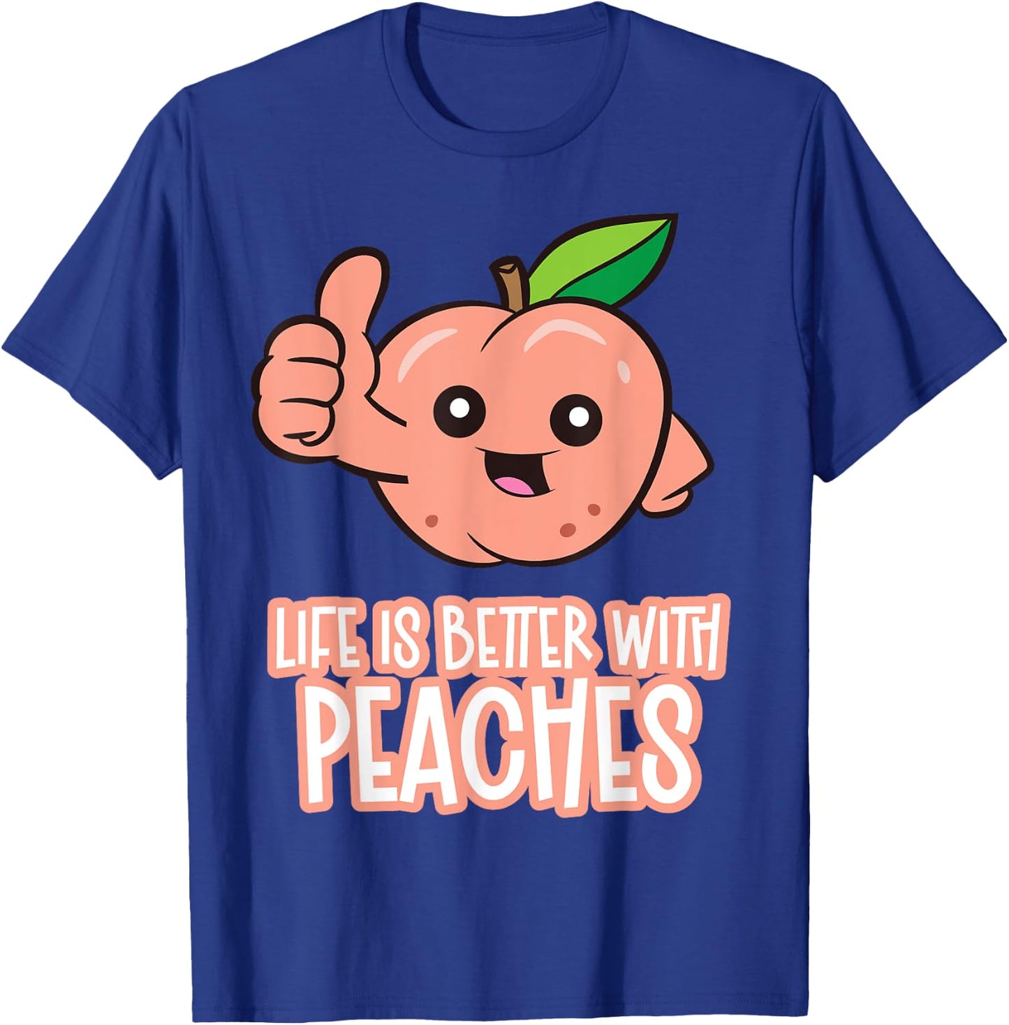 Life Is Better With Peaches T-Shirt - T-Shirt | Royal