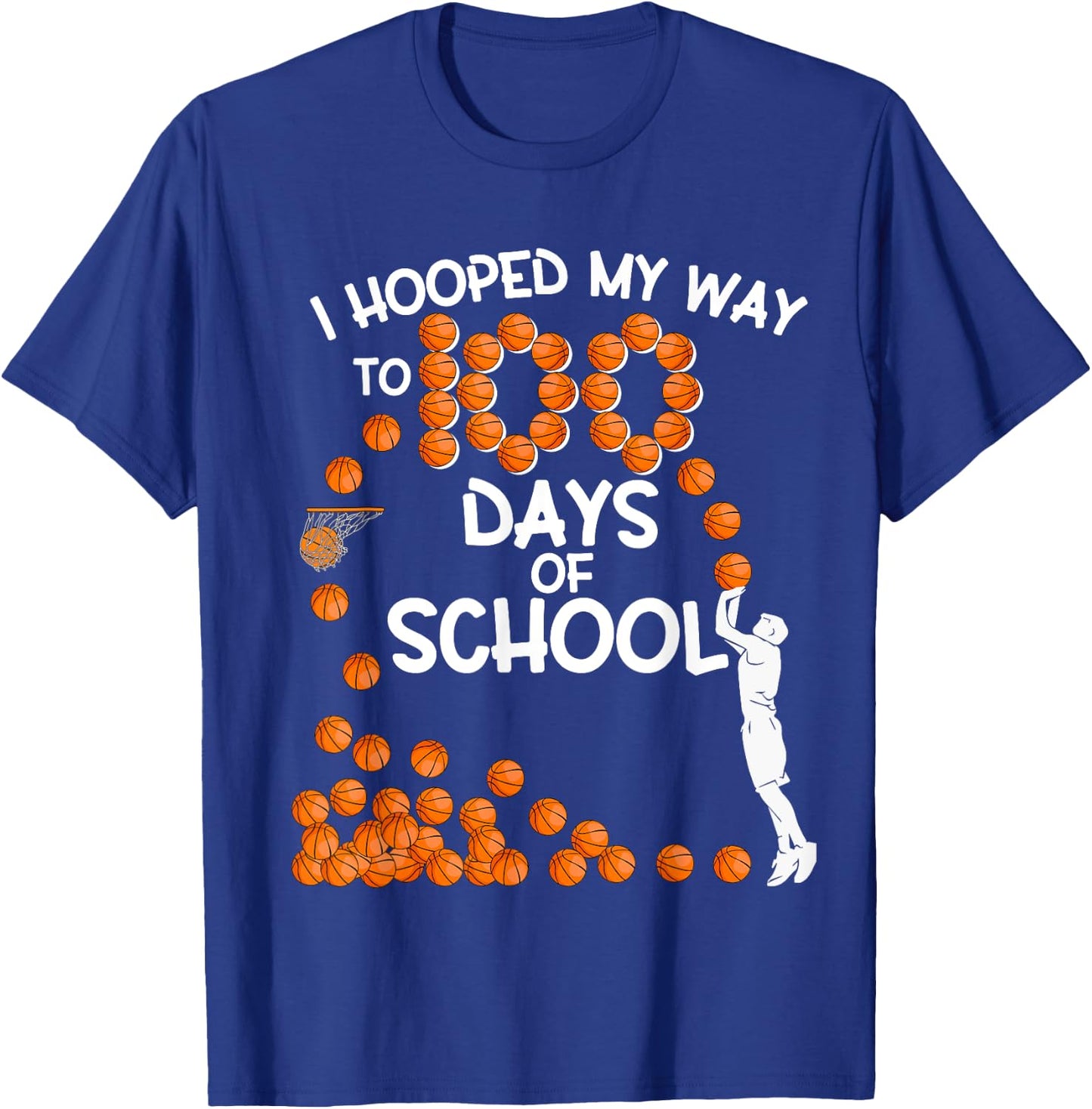 I Hooped My Way To 100 Days Of School Basketball Player T-Shirt - T-Shirt | Royal
