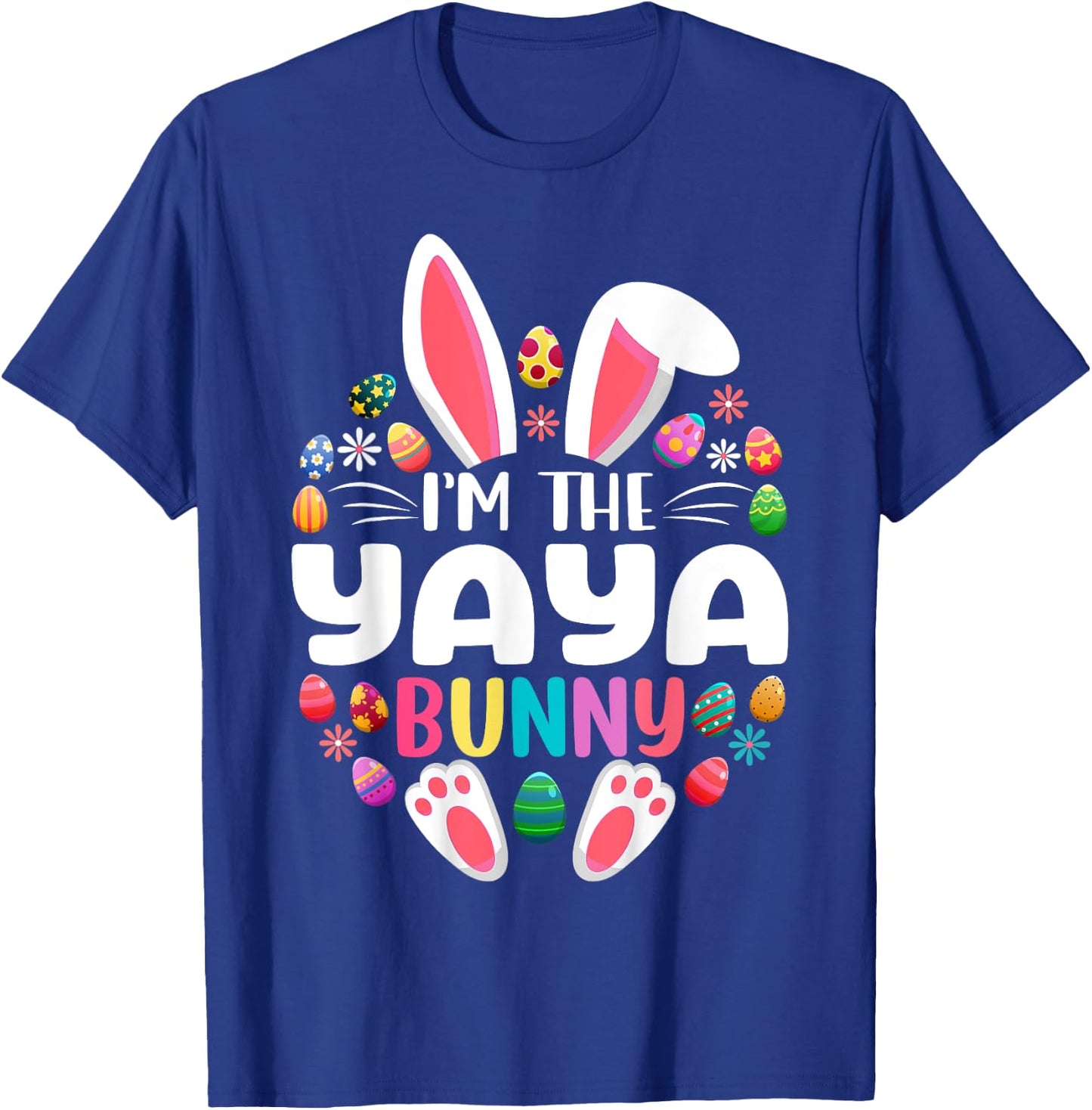 I'm The Yaya Bunny Funny Easter Day Family Matching T-Shirt - T-Shirt | Royal