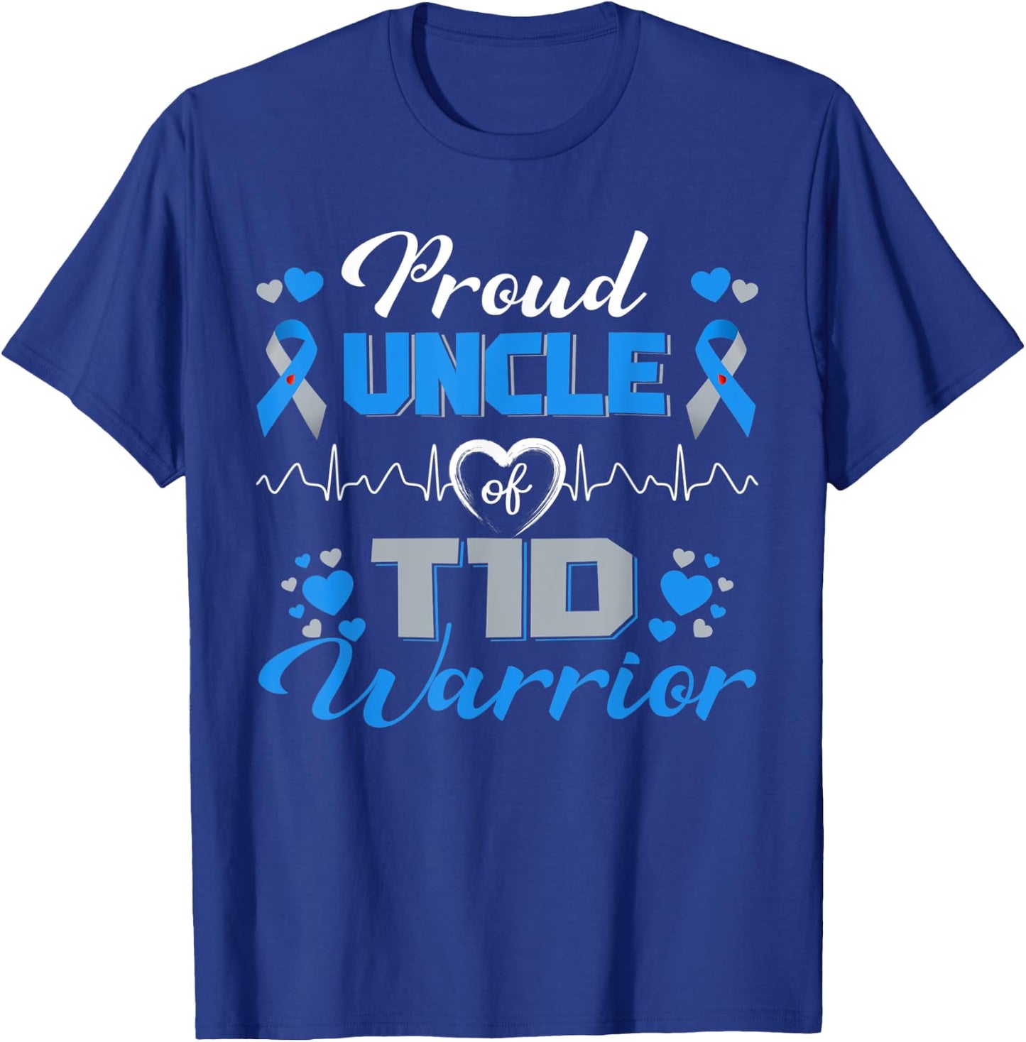 Proud Uncle Of T1D Warrior Type 1 Diabetes Awareness Month T-Shirt - T-Shirt | Royal