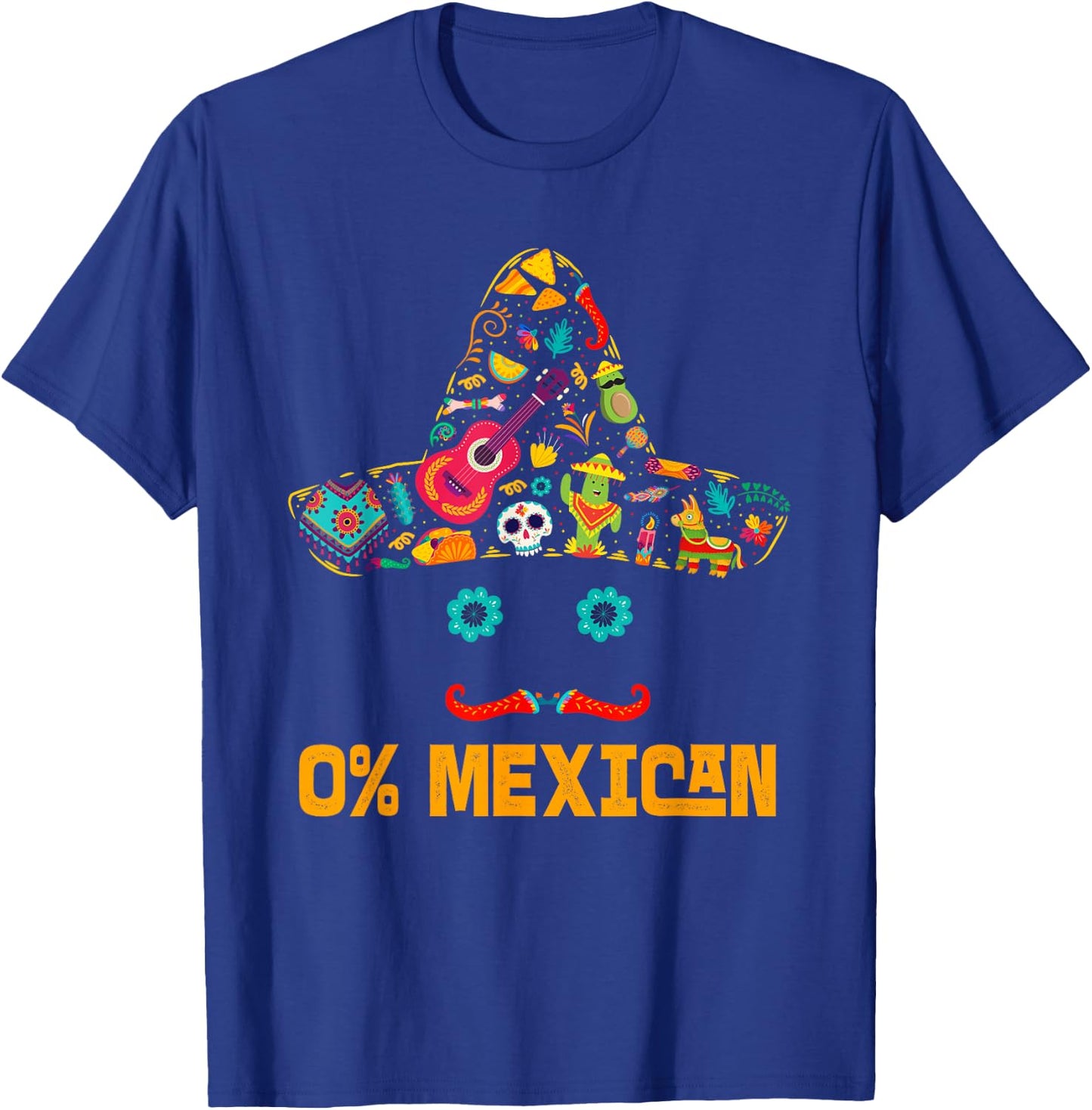 0% Mexican Cinco De Mayo Fiesta Funny Mexican Sombrero T-Shirt - T-Shirt | Royal