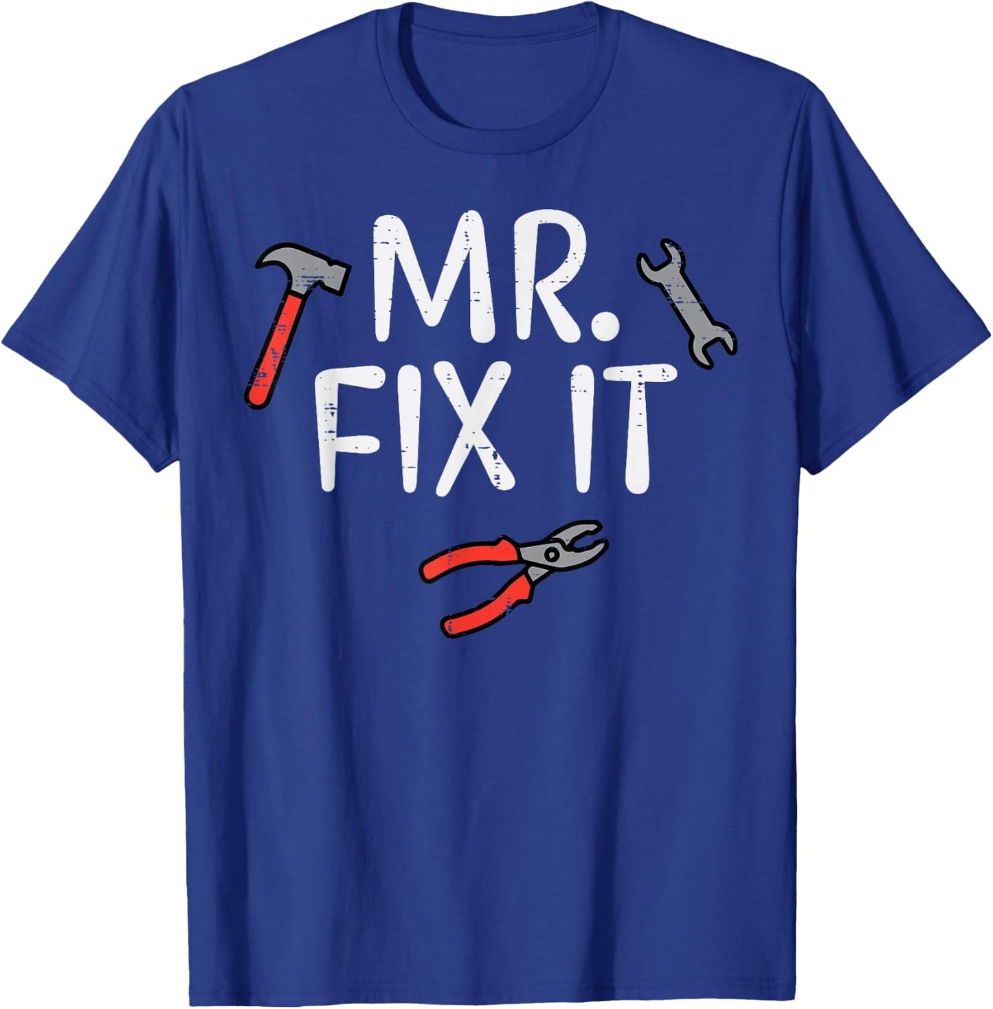 Fathers Day Mr Fix it Fun DIY Handy Man Dad Daddy Match Men T-Shirt - T-Shirt | Royal