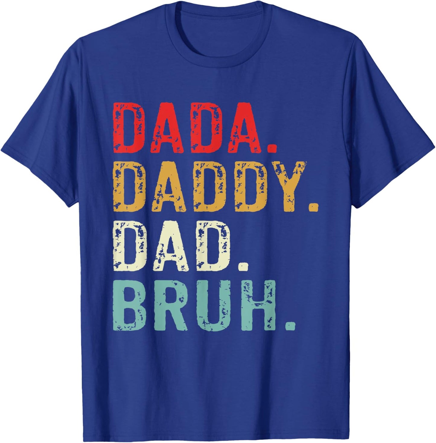 Dada Daddy Dad Bruh Retro Vintage Funny Fathers Day T-Shirt - T-Shirt | Royal
