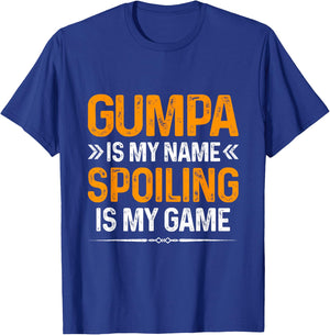 Happy Father's Day Gumpa Is My Name Spoiling Is My Game T-Shirt - T-Shirt | Royal