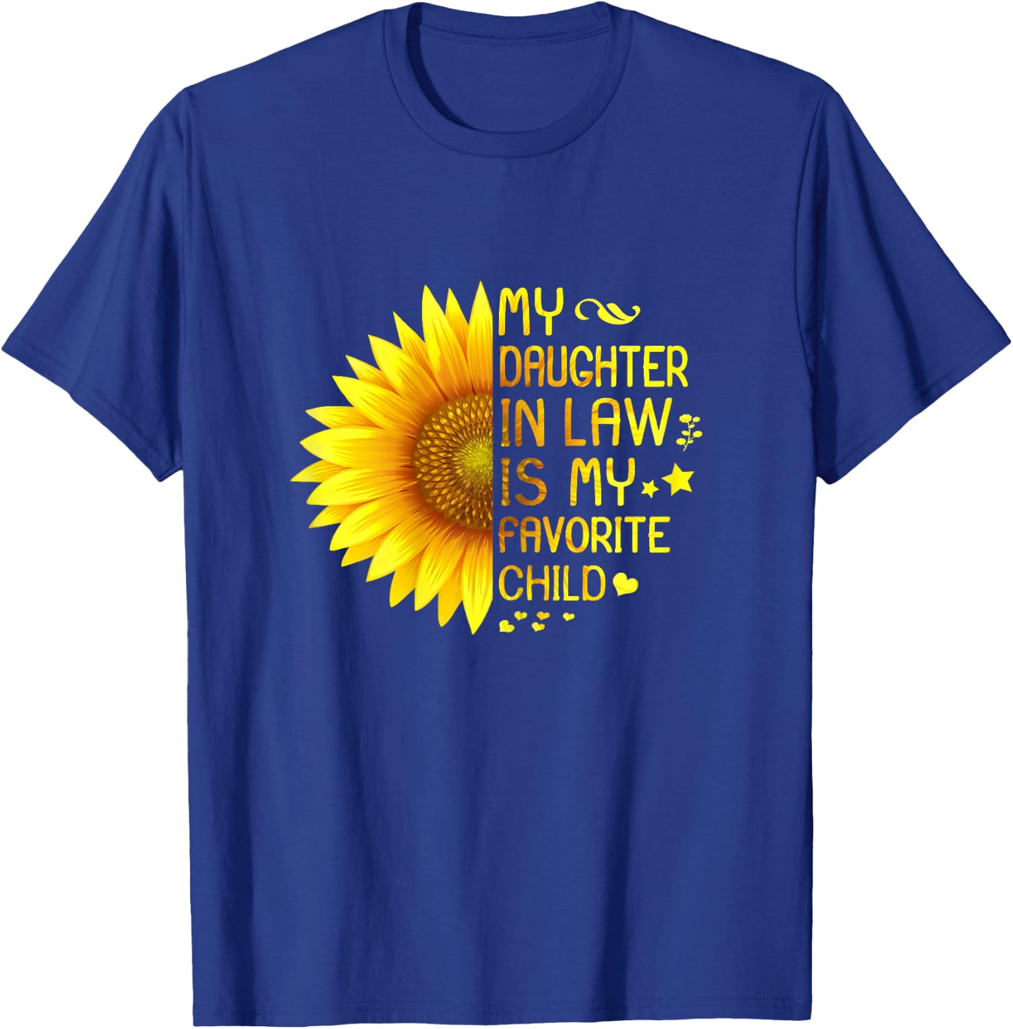 My Daughter In Law Is My Favorite Child Mother-In-Law T-Shirt - T-Shirt | Royal