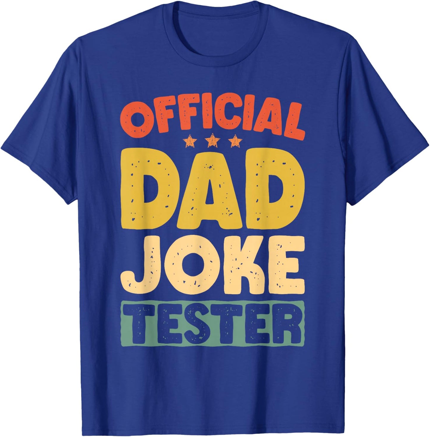 Official Dad Joke Tester Retro Funny Father's Day Dads Men T-Shirt - T-Shirt | Royal