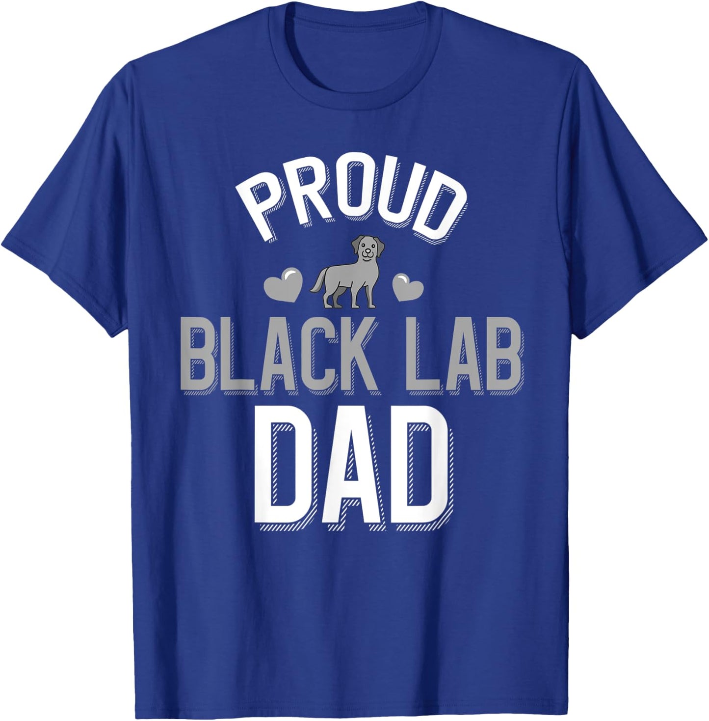 Cute Proud Black Lab Dad T-Shirt - T-Shirt | Royal