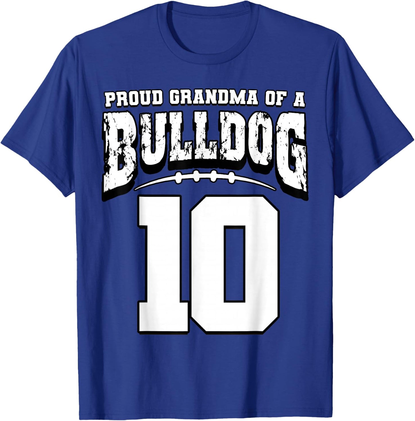 Proud Bulldog Football Grandma Of Player 10 T-Shirt - T-Shirt | Royal