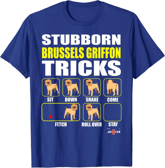 Brussels Griffon Shirt | Stubborn Brussels Griffon Tricks T-Shirt - T-Shirt | Royal