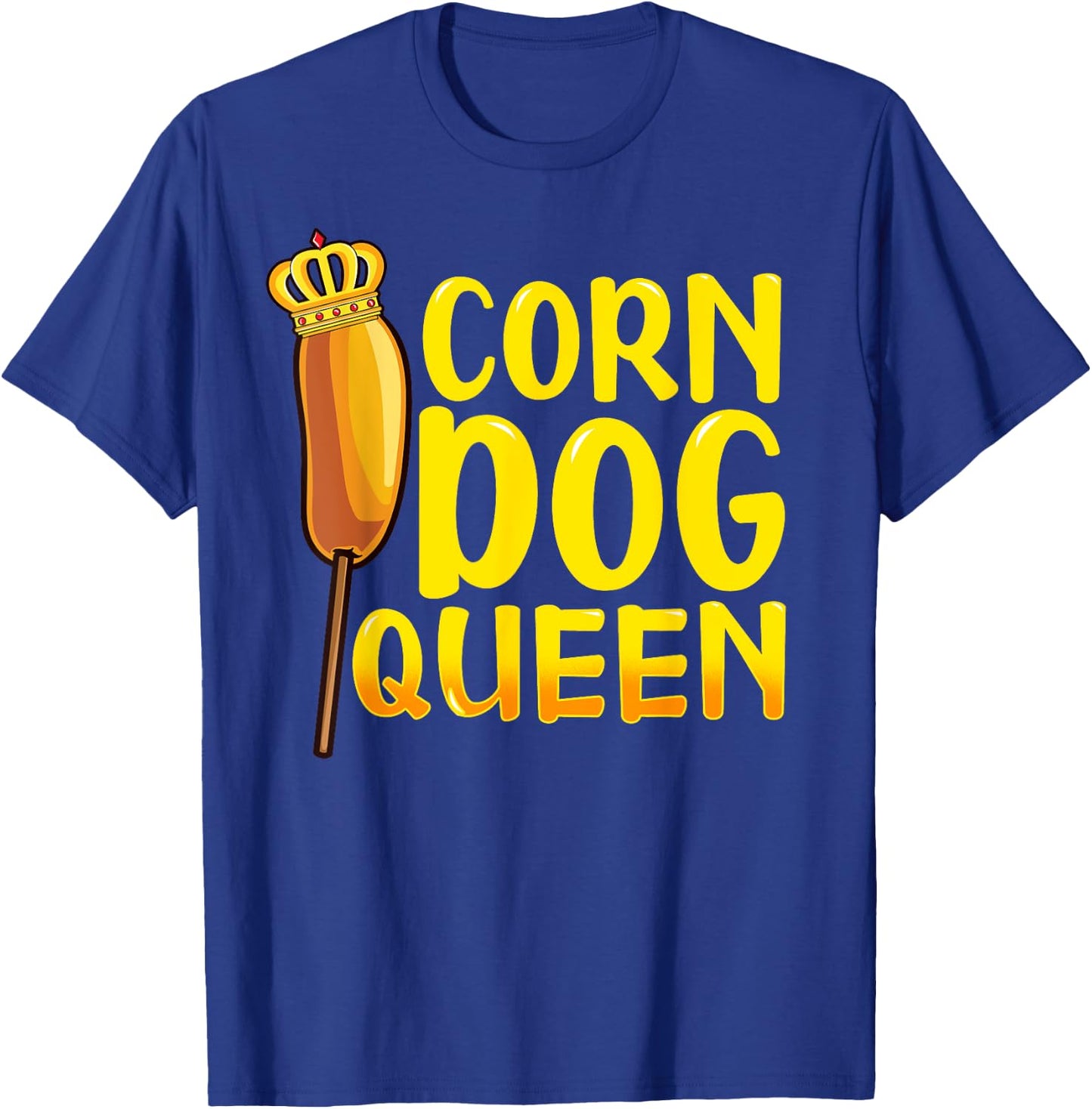 Corn Dog Queen Shirt - Funny Corndog Hot Dog Sausage Stick T-Shirt - T-Shirt | Royal