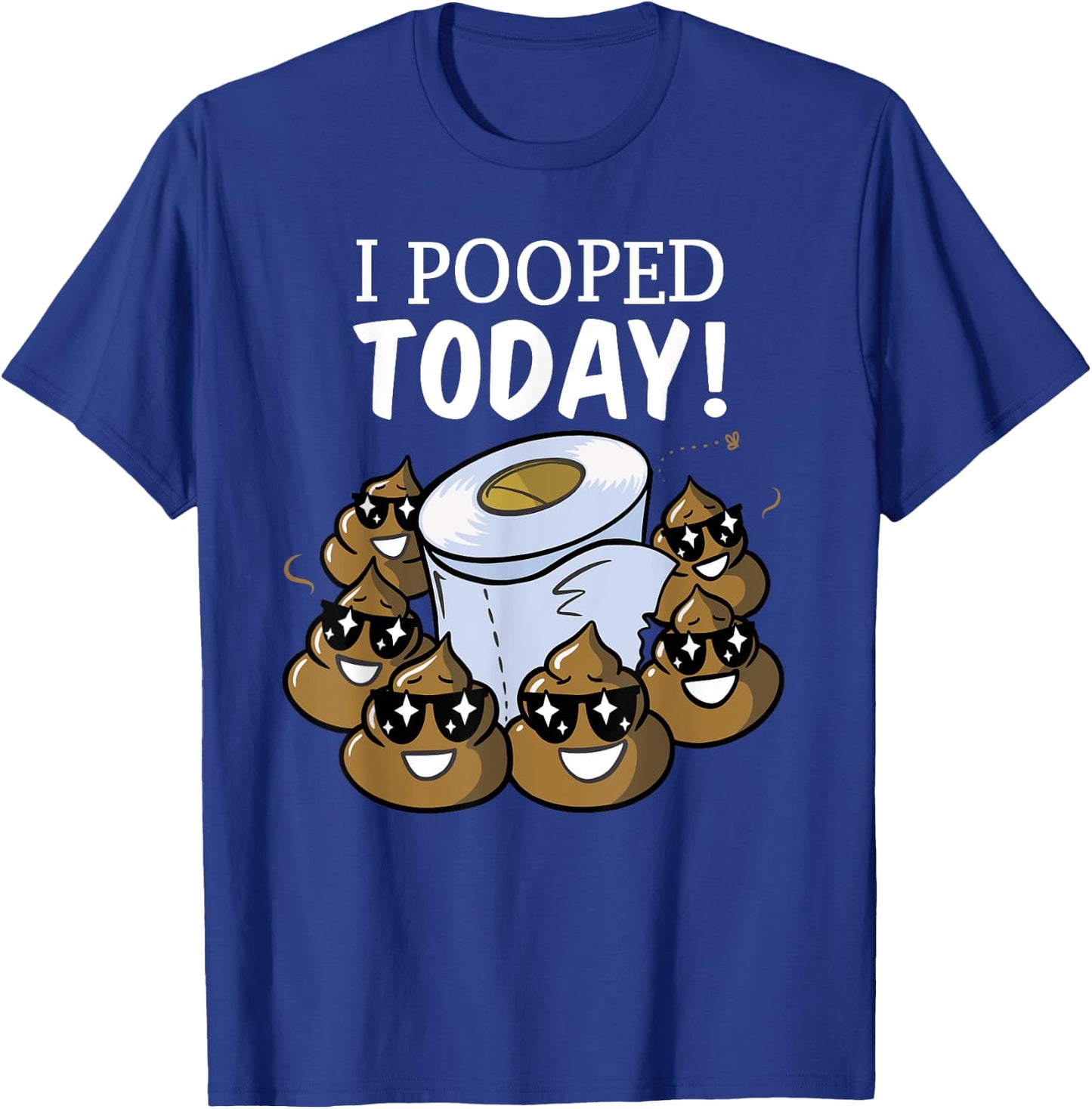 Funny I Pooped Today T Shirt - Humor This Guy Pooped Today T-Shirt - T-Shirt | Royal