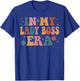 In My Lady Boss Era Funny Women Christmas Presents T-Shirt - T-Shirt | Royal