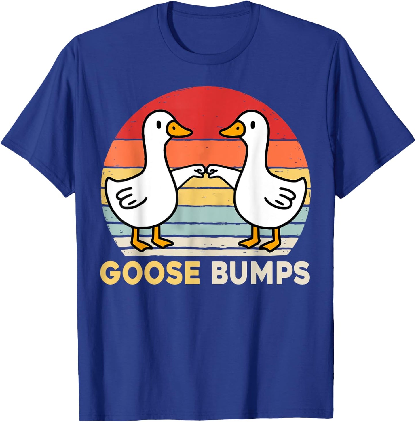 Funny Goose Bumps Humorous Pun Silly Goose Dad Joke T-Shirt - T-Shirt | Royal