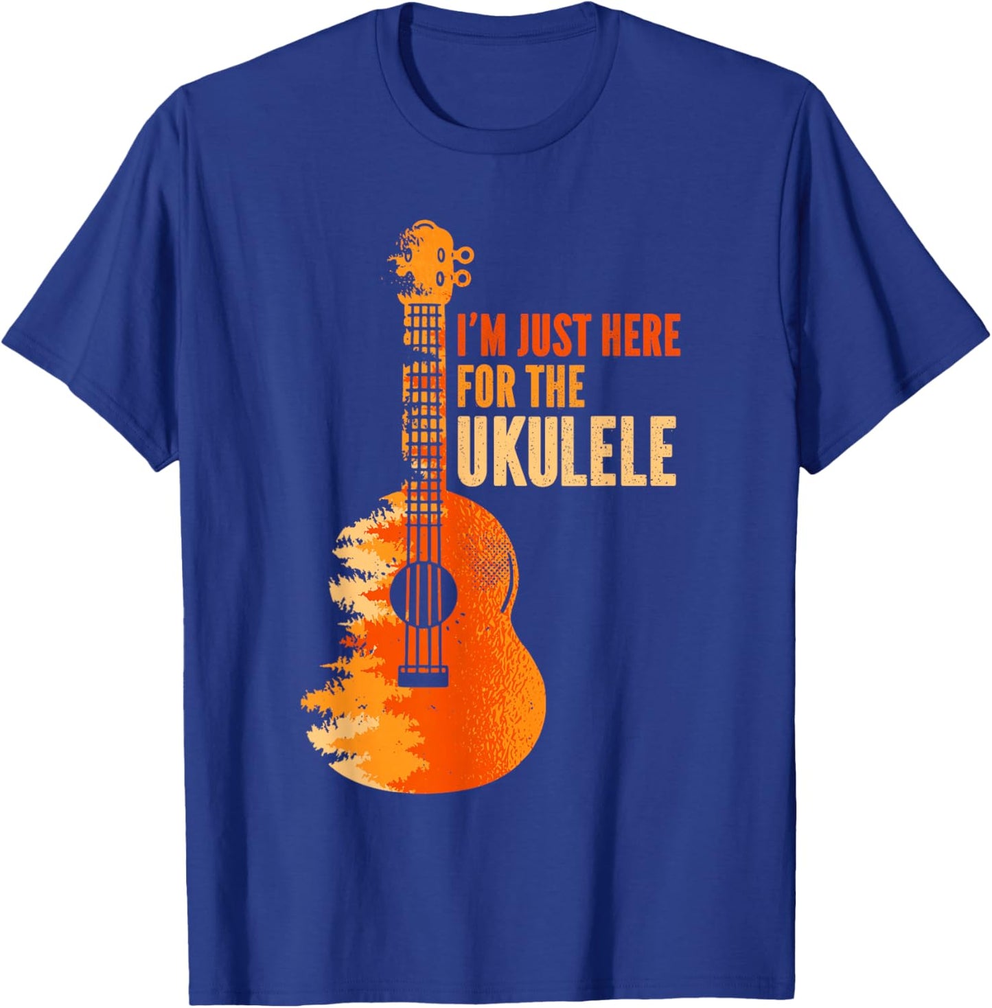 Ukelele I'm Just Here For The Ukulele T-Shirt - T-Shirt | Royal