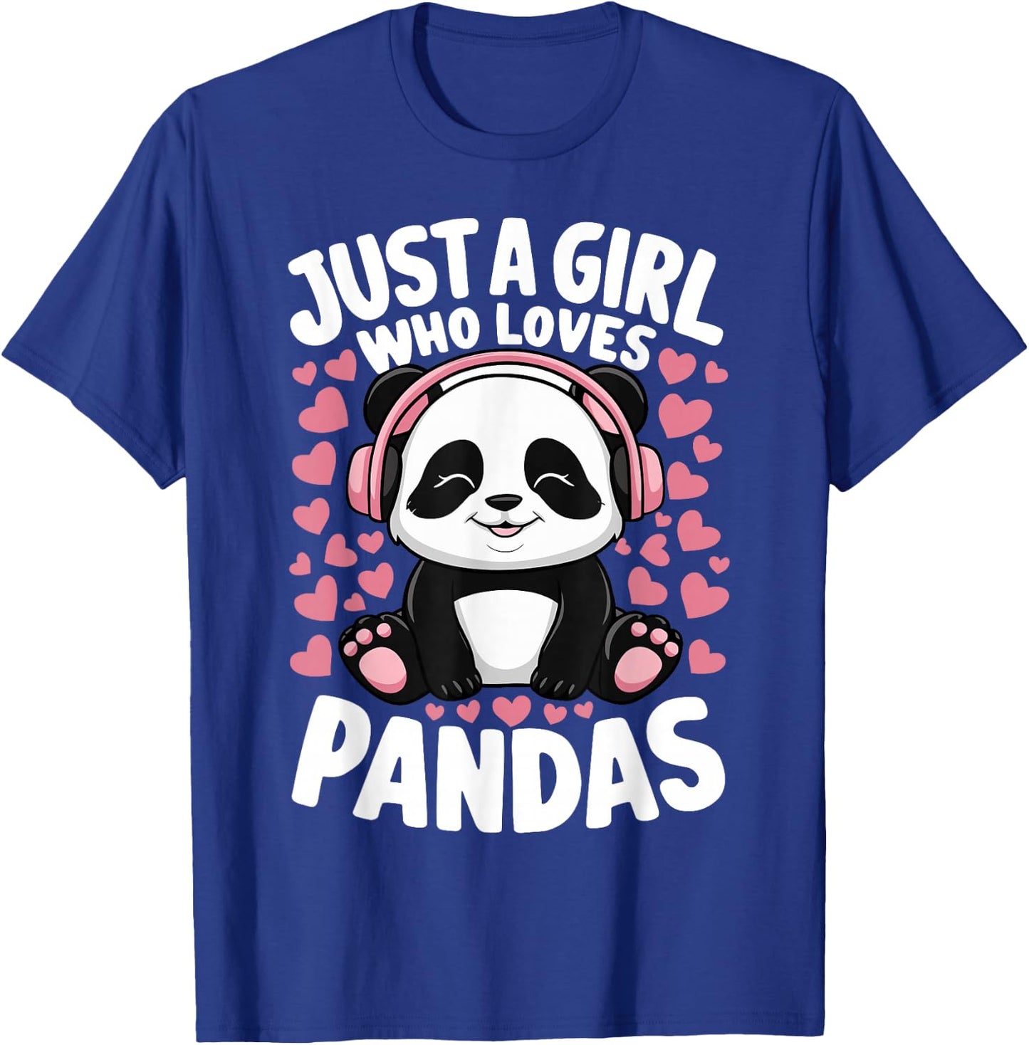 Cute Panda Just A Girl Who Loves Pandas T-Shirt - T-Shirt | Royal