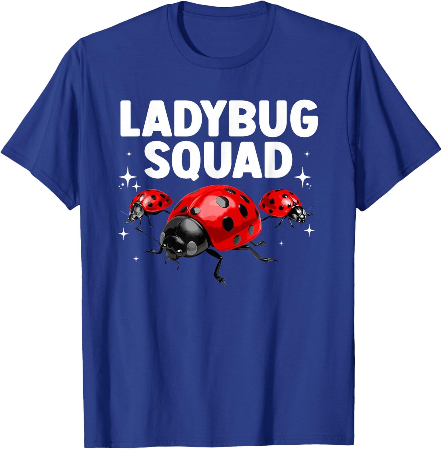 Funny Ladybug Squad Design Women Kids Ladybug Lover T-Shirt - T-Shirt | Royal