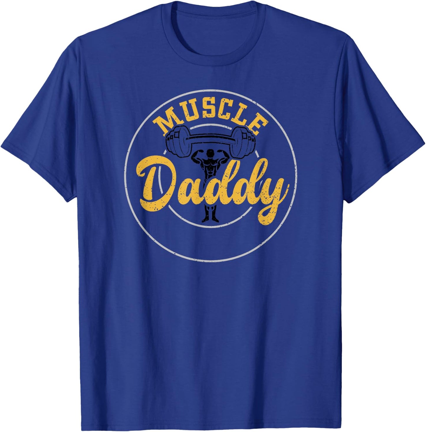 Dad: Muscle Daddy - Gym Sayings T-Shirt - T-Shirt | Royal