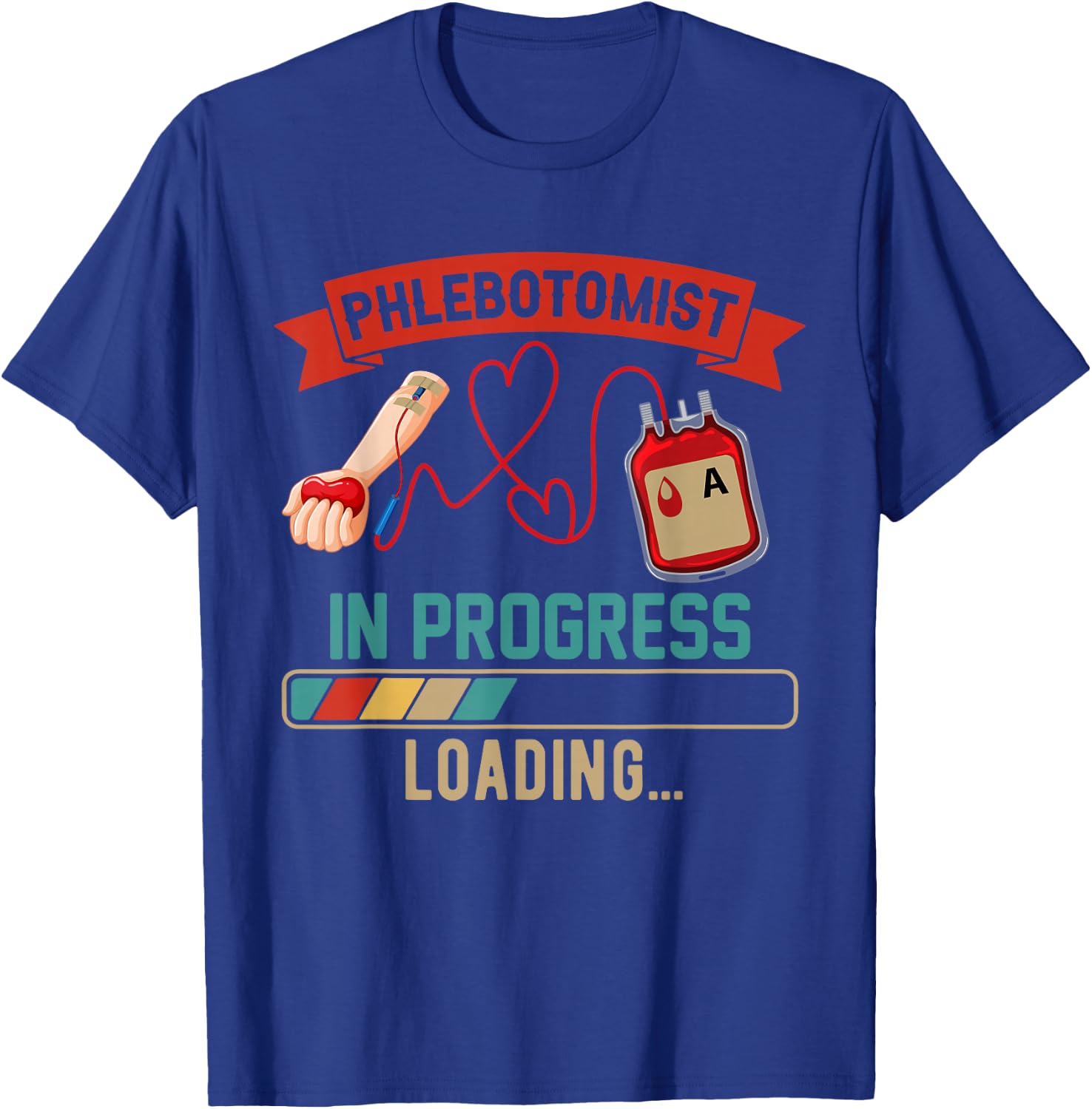 Vintage Phlebotomist In Progress Loading Proud Future Job T-Shirt - T-Shirt | Royal