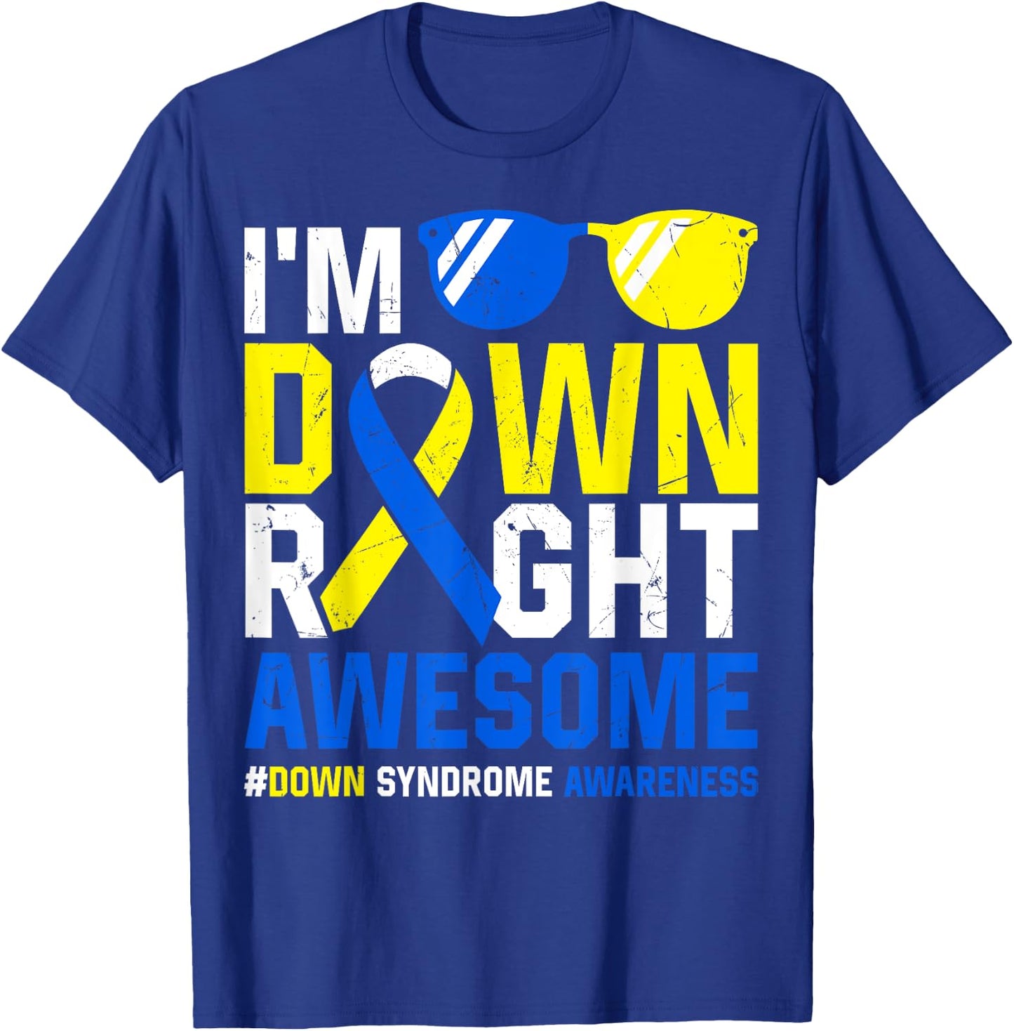 Down Syndrome Awareness Month Kids T21 Down Right Awesome T-Shirt - T-Shirt | Royal