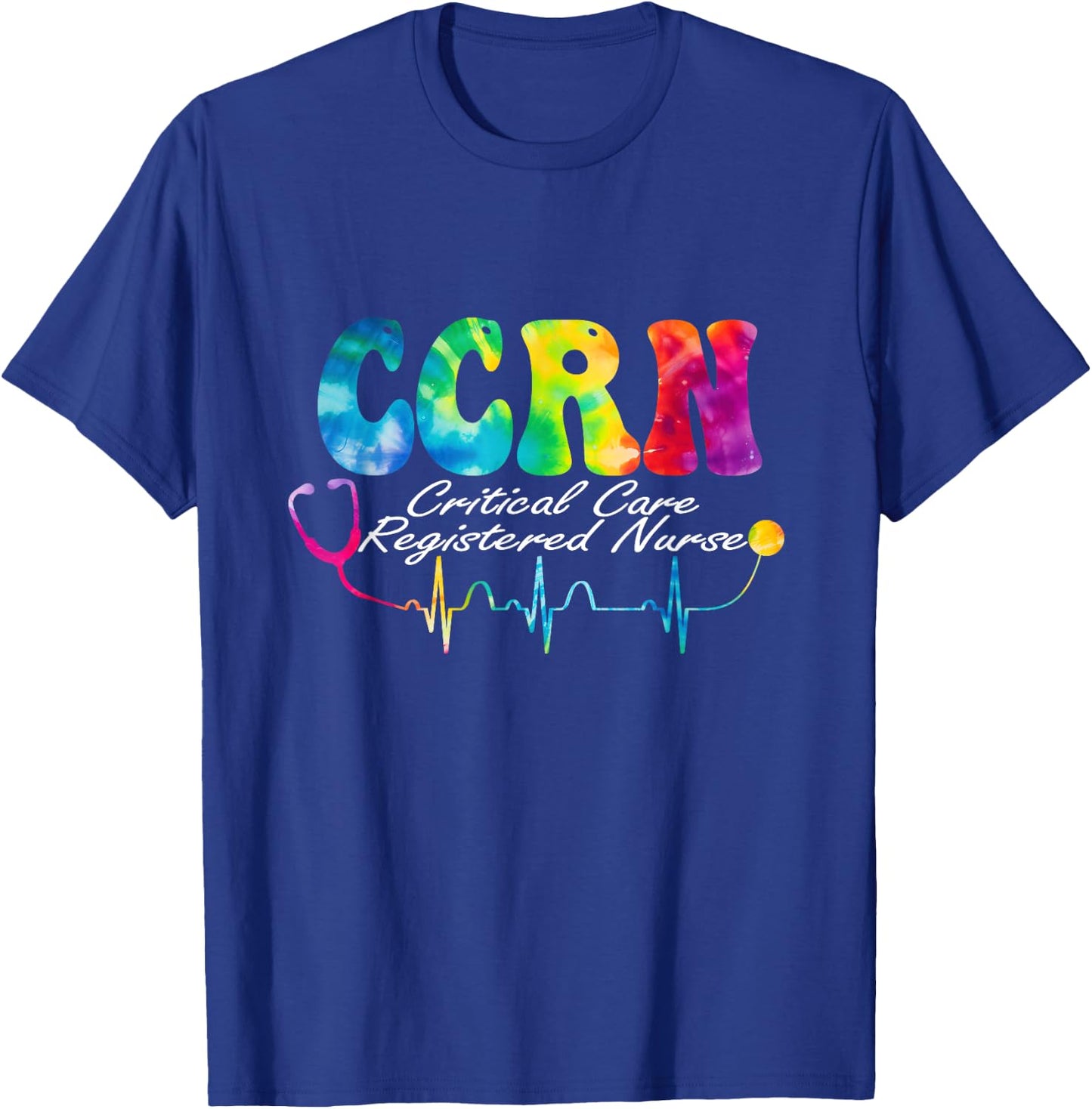 Critical Care Registered Nurse Tie Dye CCRN Nurse T-Shirt - T-Shirt | Royal