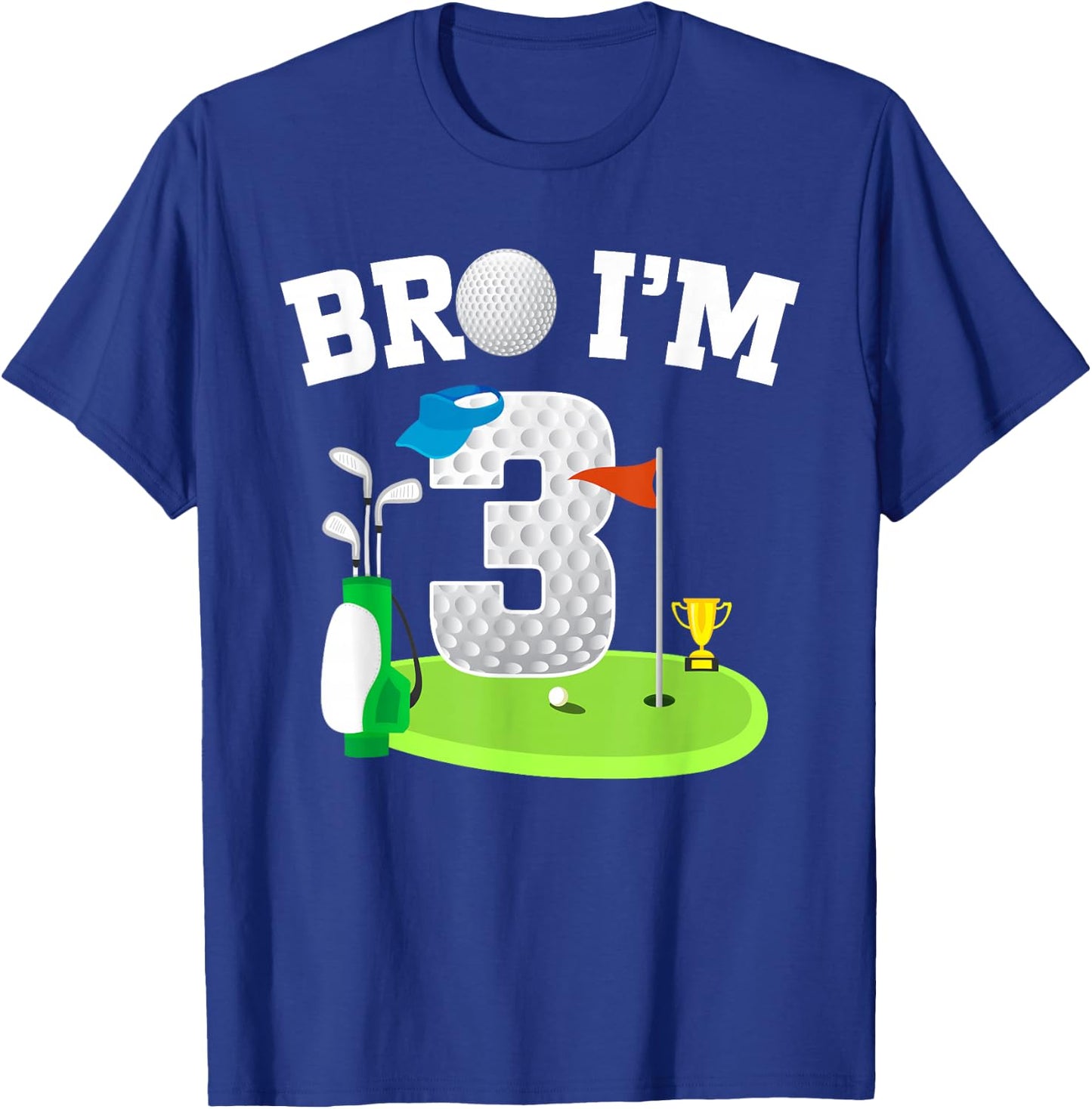 Bro I'm 3 Year Old Golf Theme 3rd Birthday Golf Golfer T-Shirt - T-Shirt | Royal