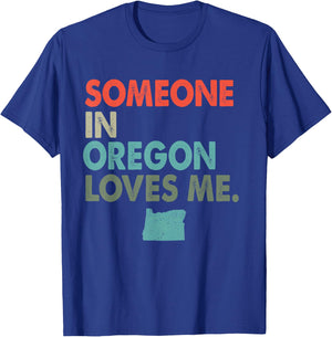 Someone In Oregon Loves Me Retro Style US State T-Shirt - T-Shirt | Royal