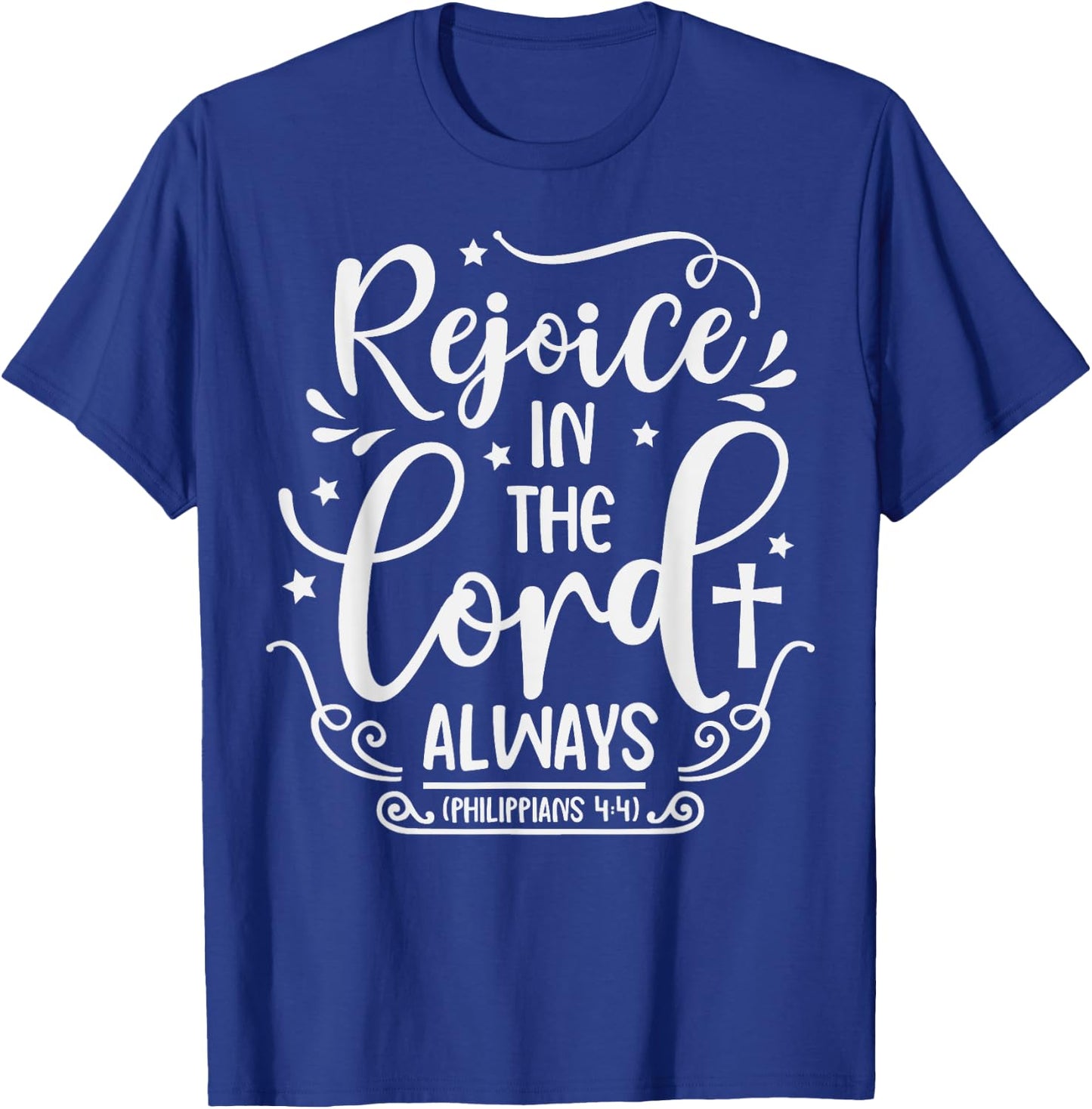 Rejoice In The Lord Always Bible Verse Pastor T-Shirt - T-Shirt | Royal