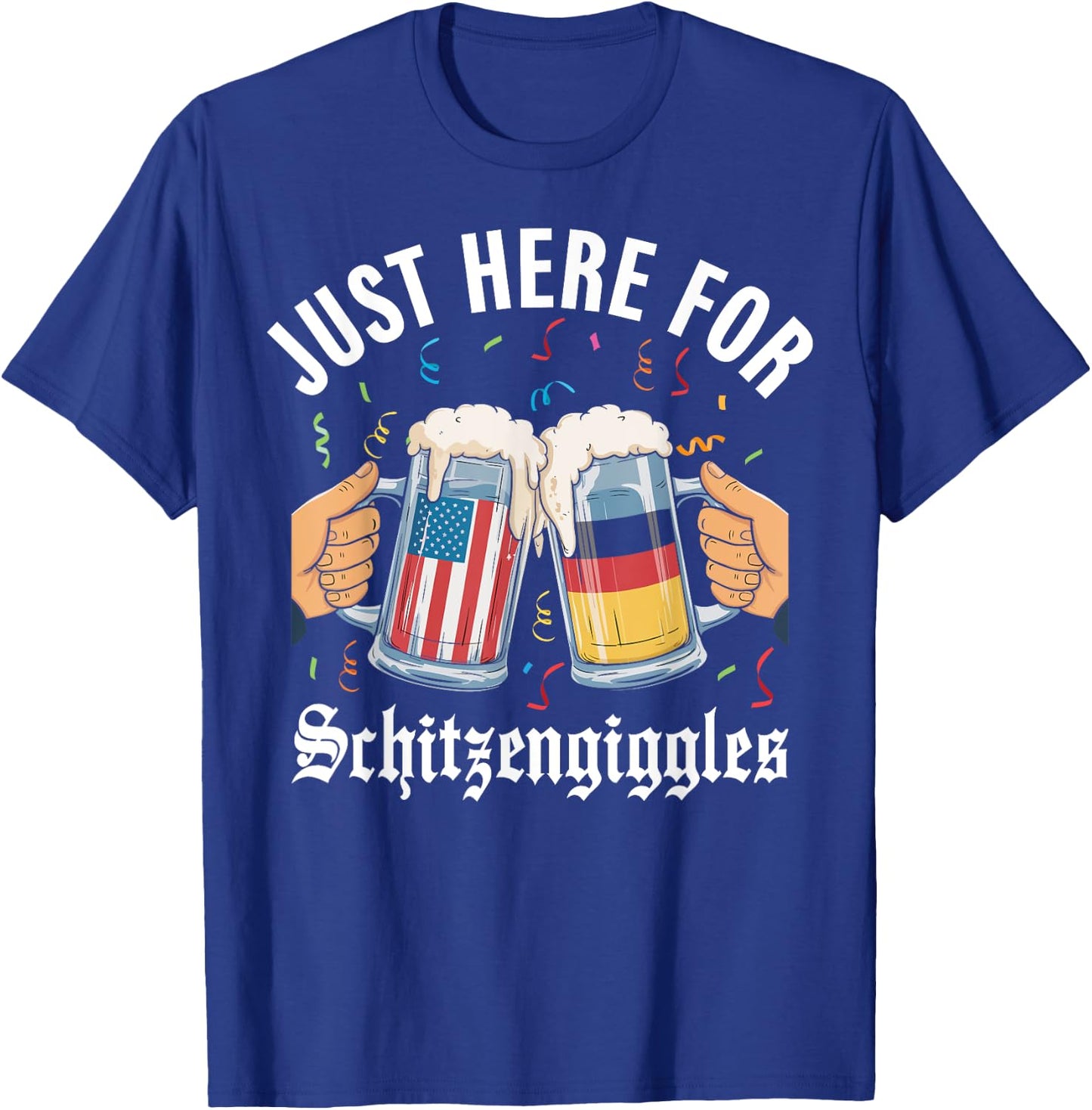 Just Here For Schitzengiggles Oktoberfest Bachelor Party Fun T-Shirt - T-Shirt | Royal