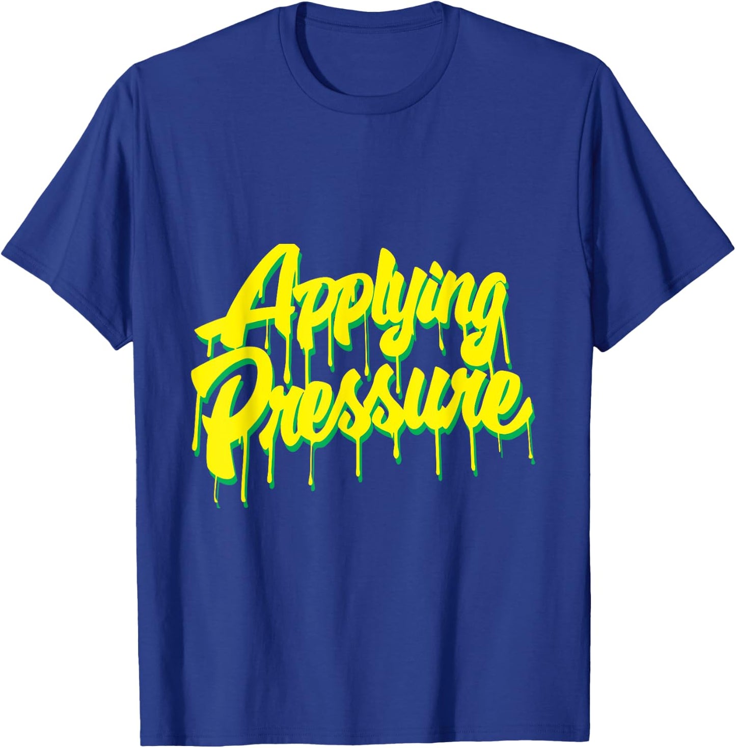 Applying Pressure T-Shirt - T-Shirt | Royal