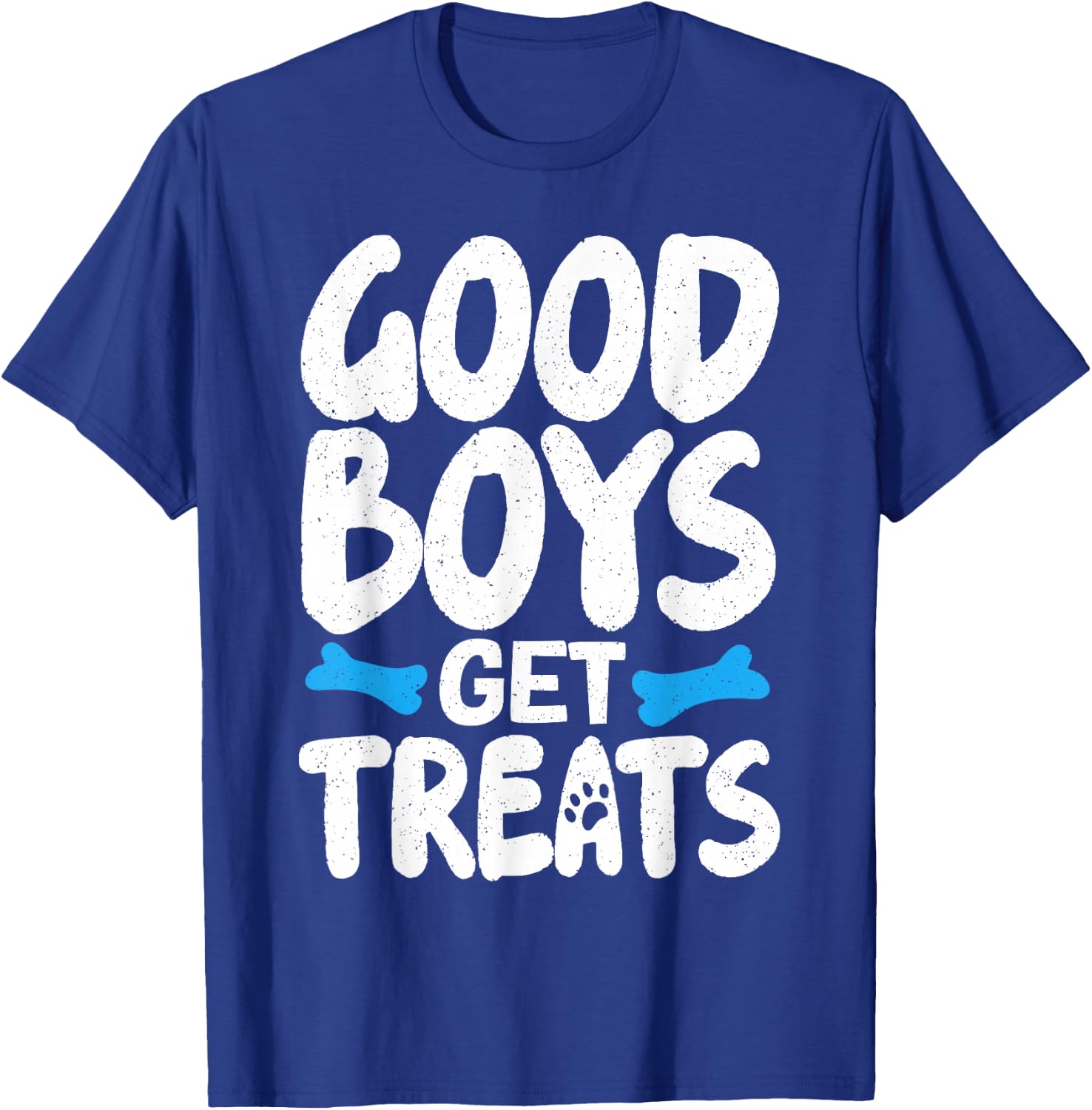 Good Boys Get Treats T-Shirt - T-Shirt | Royal