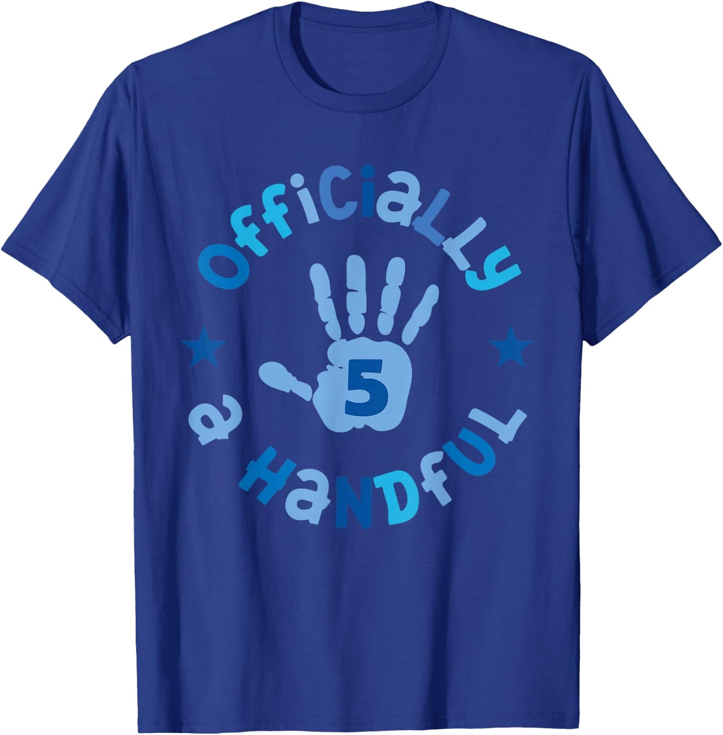 Kids I'm Officially a Handful 5th Birthday Party Funny Boy T-Shirt - T-Shirt | Royal