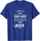 Today's Good Mood Is Sponsored By Jesus Funny Saying T-Shirt - T-Shirt | Royal
