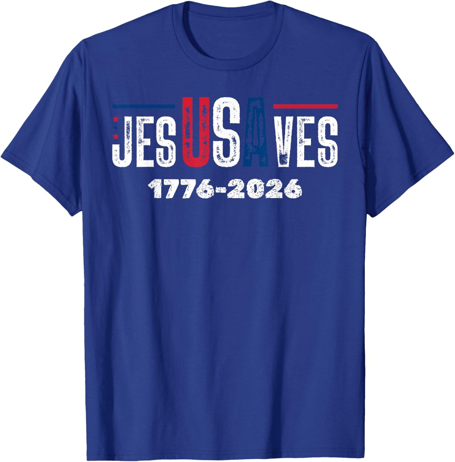 Jesus Save USA JesUSAves 1446 2026 USA 250 T-Shirt - T-Shirt | Royal