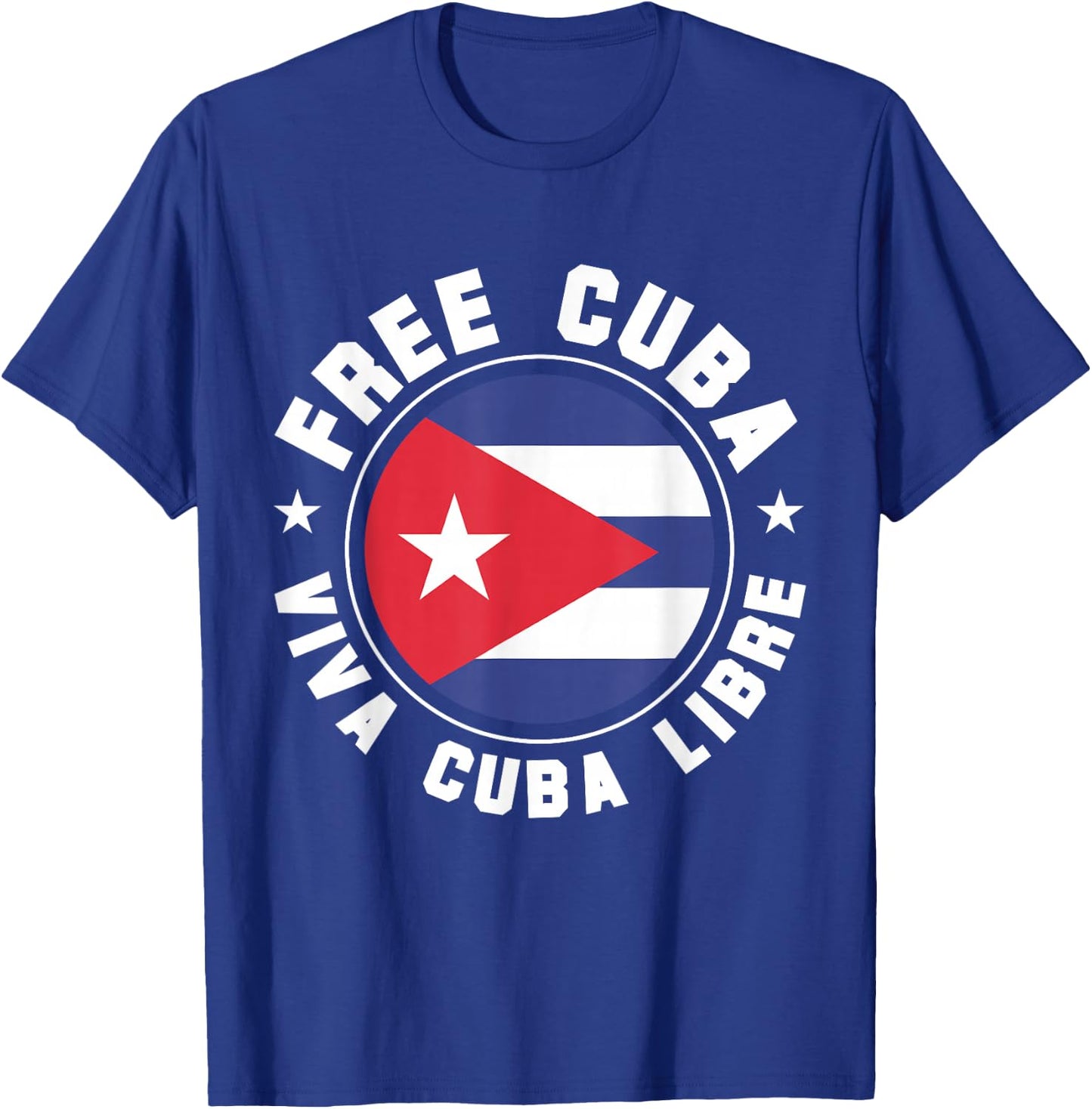 Free Cuba Viva Cuba Libre Cuban Flag Cubano Pride T-Shirt - T-Shirt | Royal