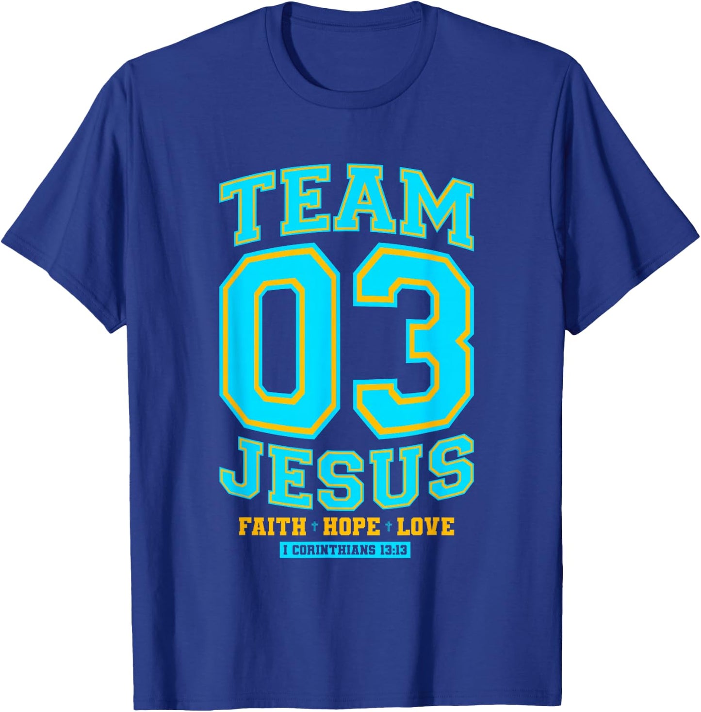 Christian - Team Jesus 03 Faith Hope Love T-Shirt - T-Shirt | Royal