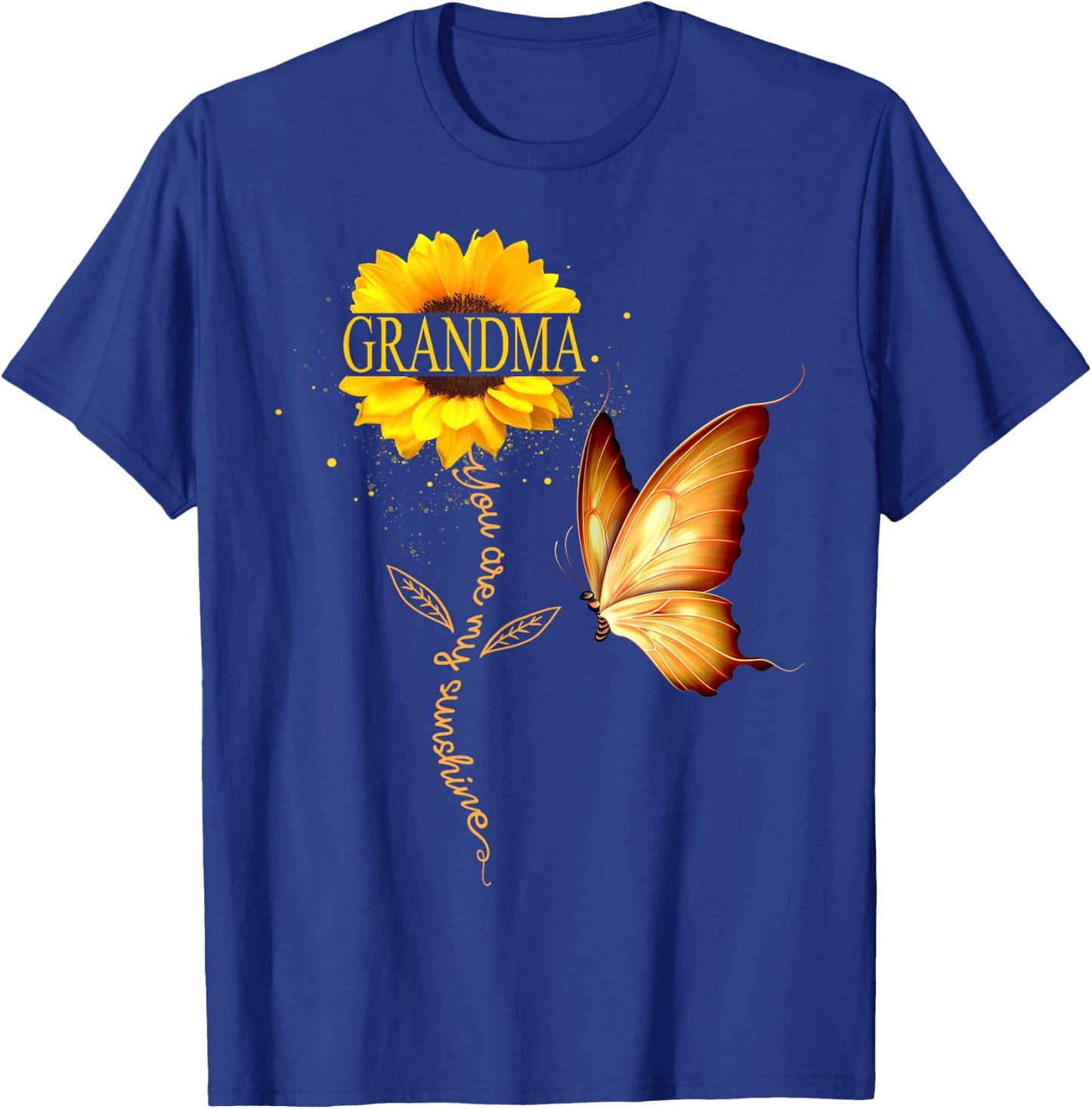 Grandma You Are My Sunshine Butterfly Sunflower Mother's Day Men Women T-Shirt - T-Shirt | Royal