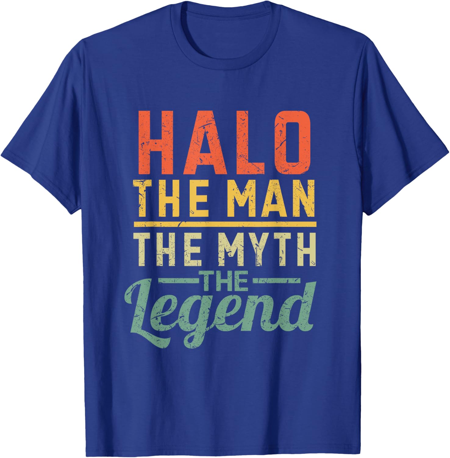 Halo The Man The Myth The Legend Name Halo T-Shirt - T-Shirt | Royal