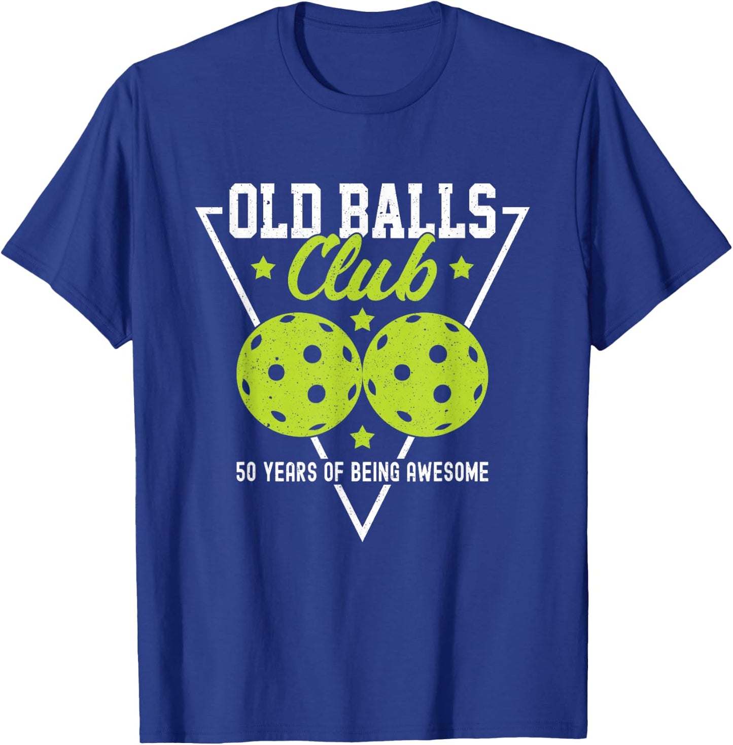 Pickleball Old Balls Club 50 Years of being awesome Dink T-Shirt - T-Shirt | Royal