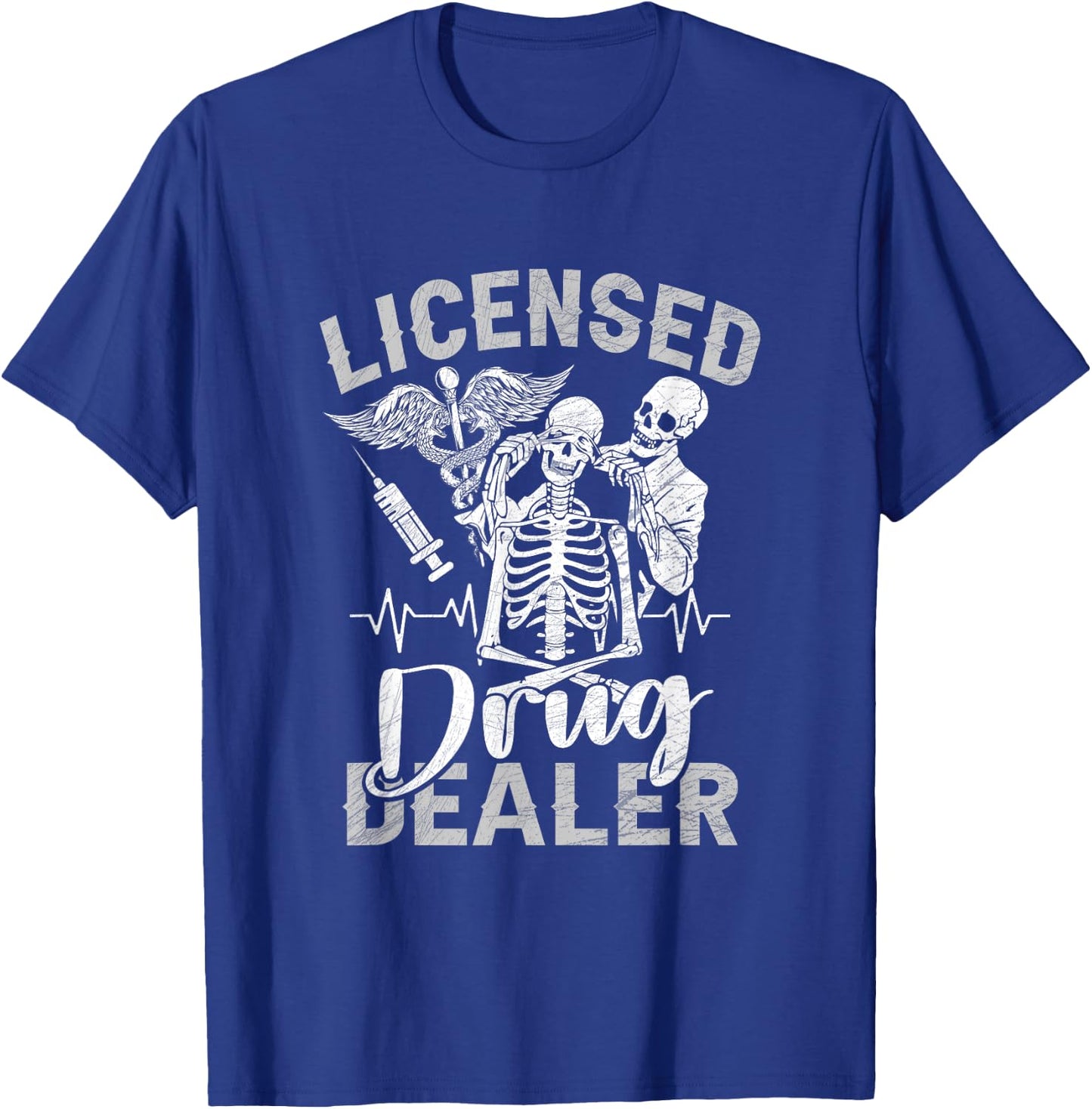 Skeleton Licensed Drug Dealer Trafficker Design Pharmacist T-Shirt - T-Shirt | Royal