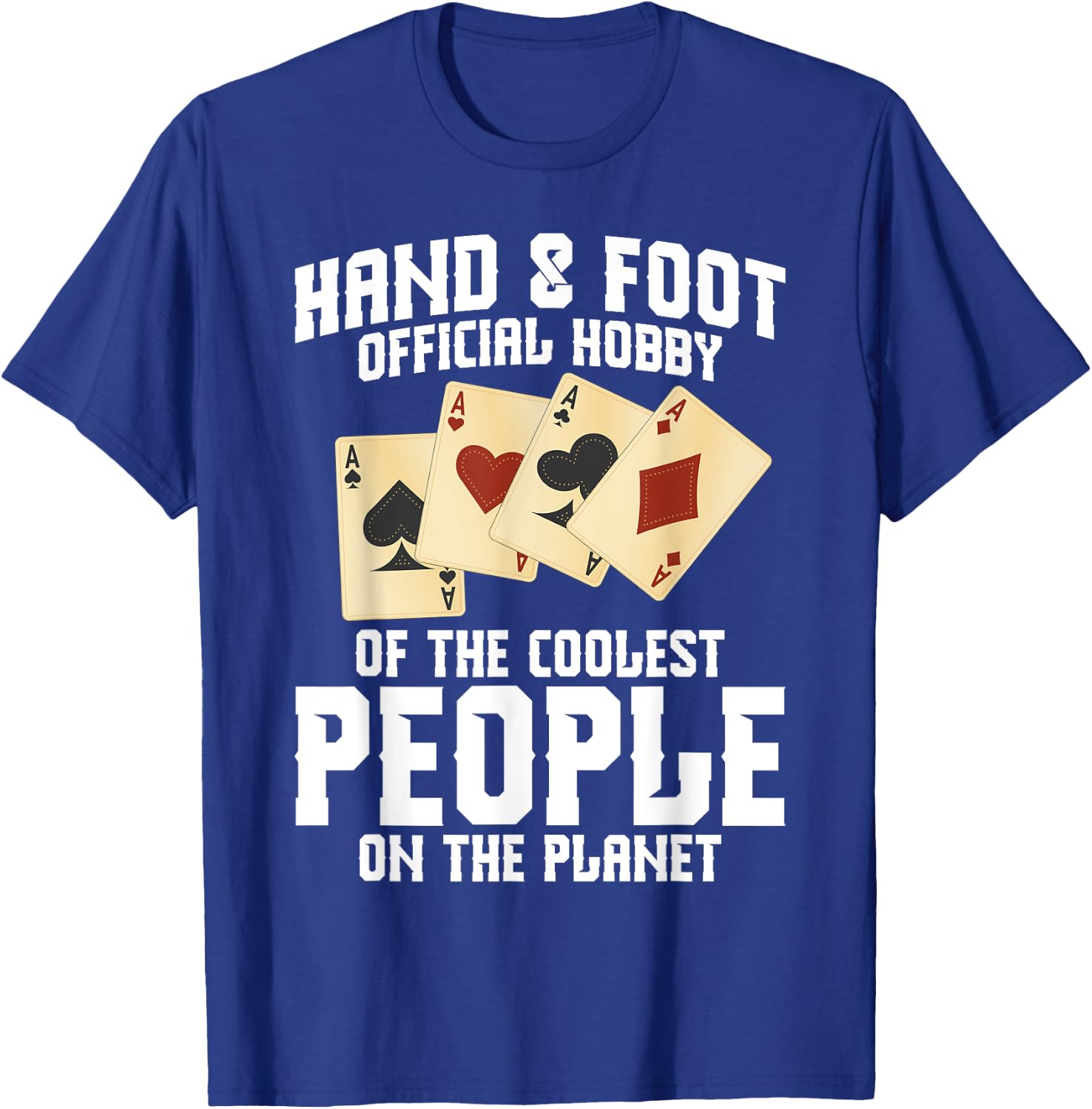 Hand&Foot Score Partner Card Game Set Player Hand and Foot T-Shirt - T-Shirt | Royal