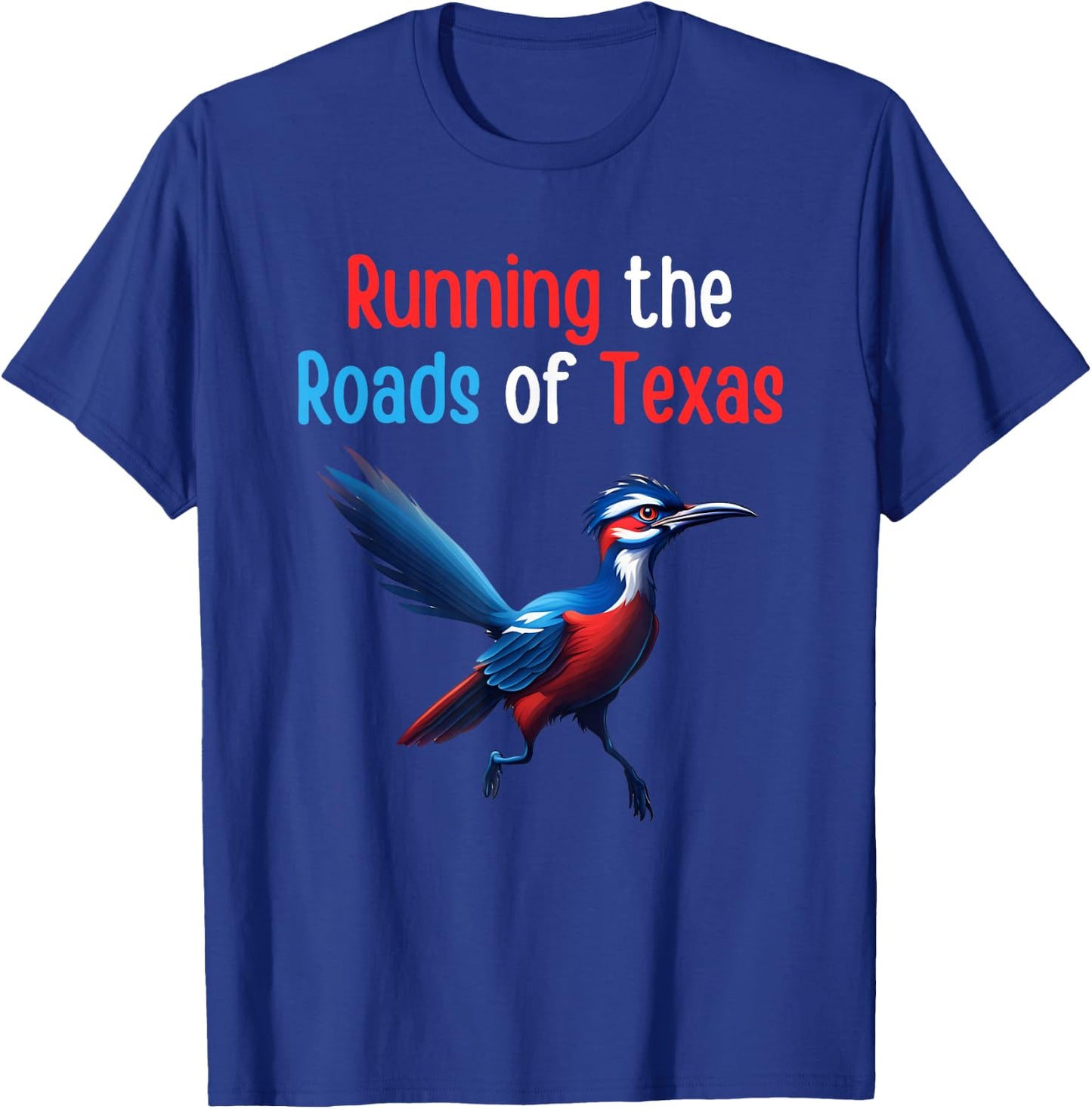 Texas Running The Roads Red White Blue Roadrunner T-Shirt - T-Shirt | Royal
