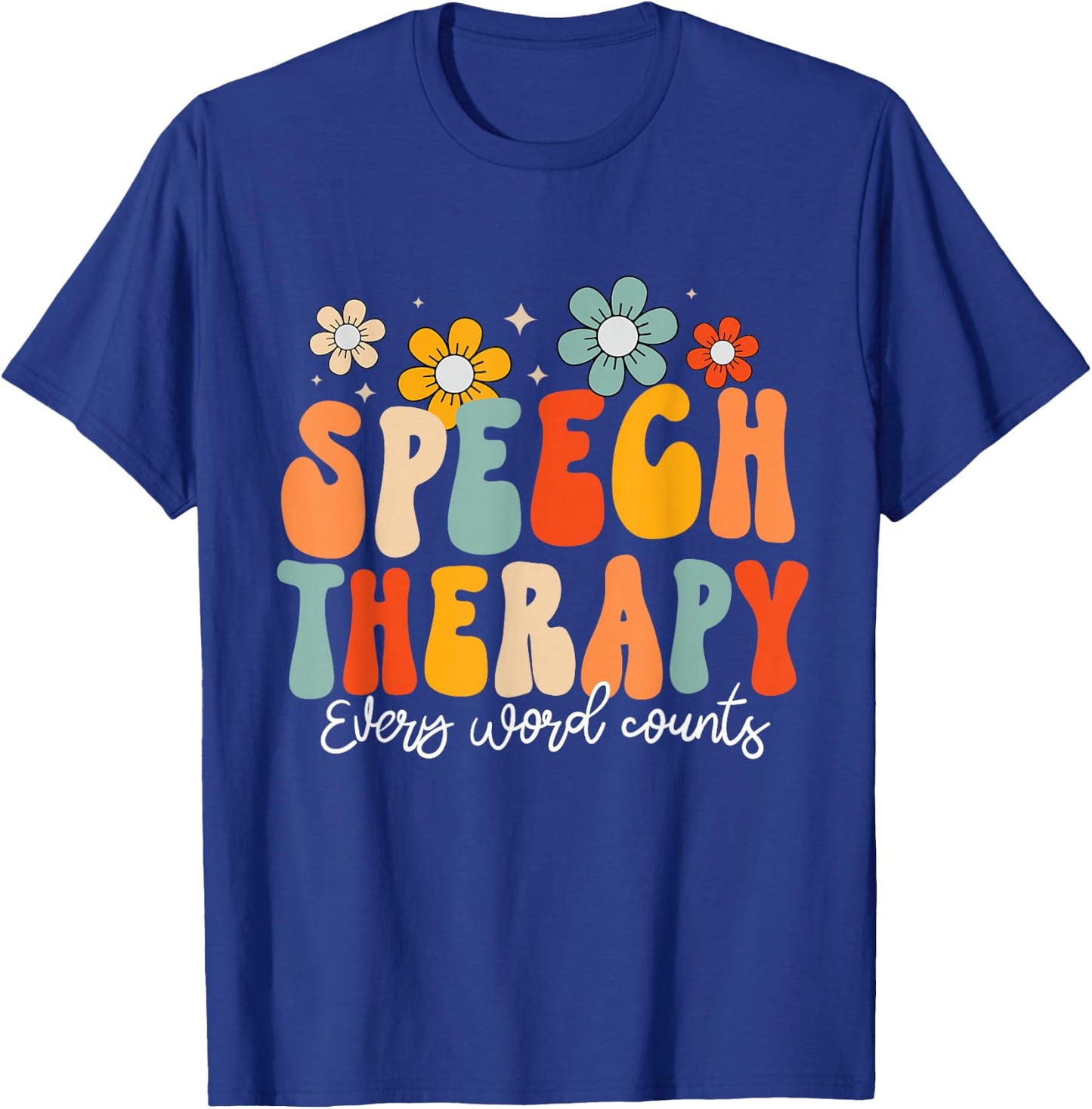 Groovy Speech Therapy Speech Language Pathologist SLP T-Shirt - T-Shirt | Royal