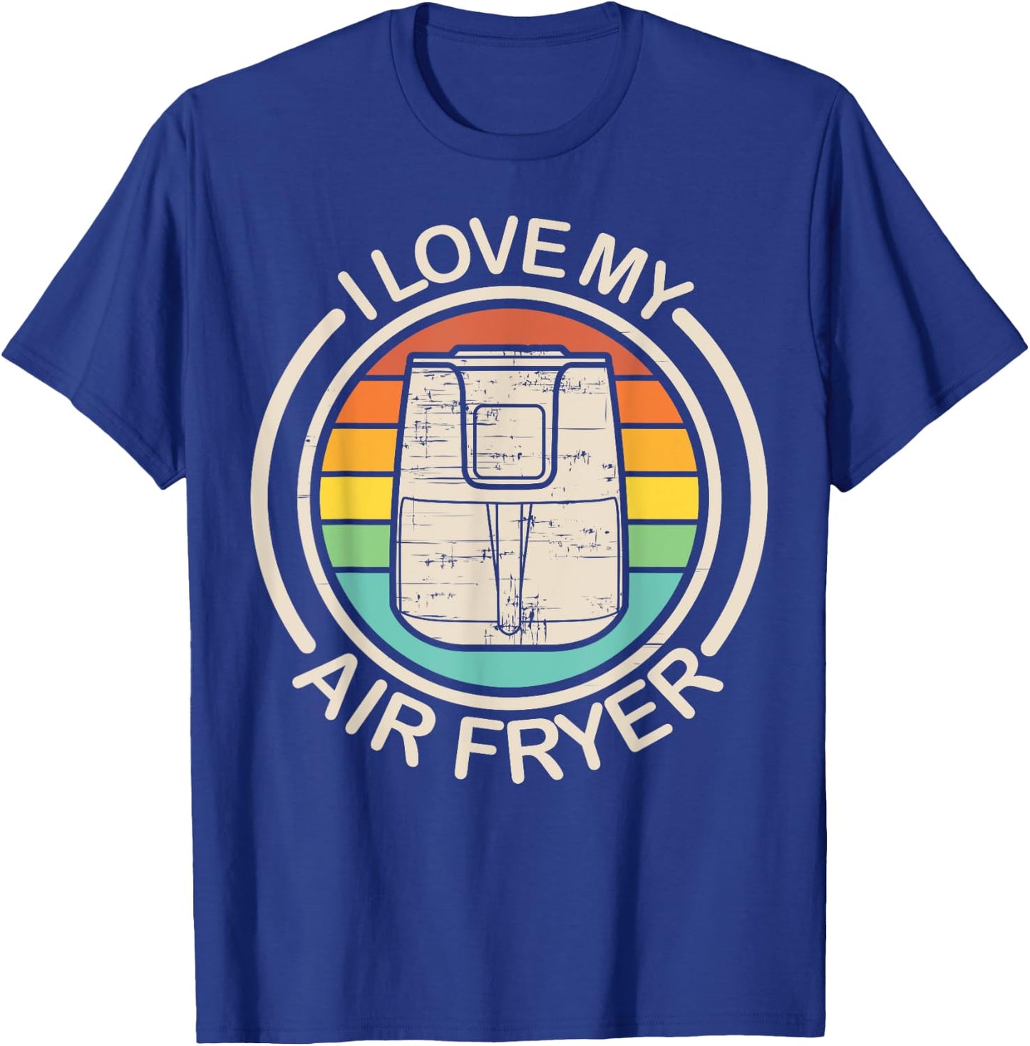 Funny I Love My Air Fryer Gift Cool Cooking Lovers Cooks T-Shirt - T-Shirt | Royal