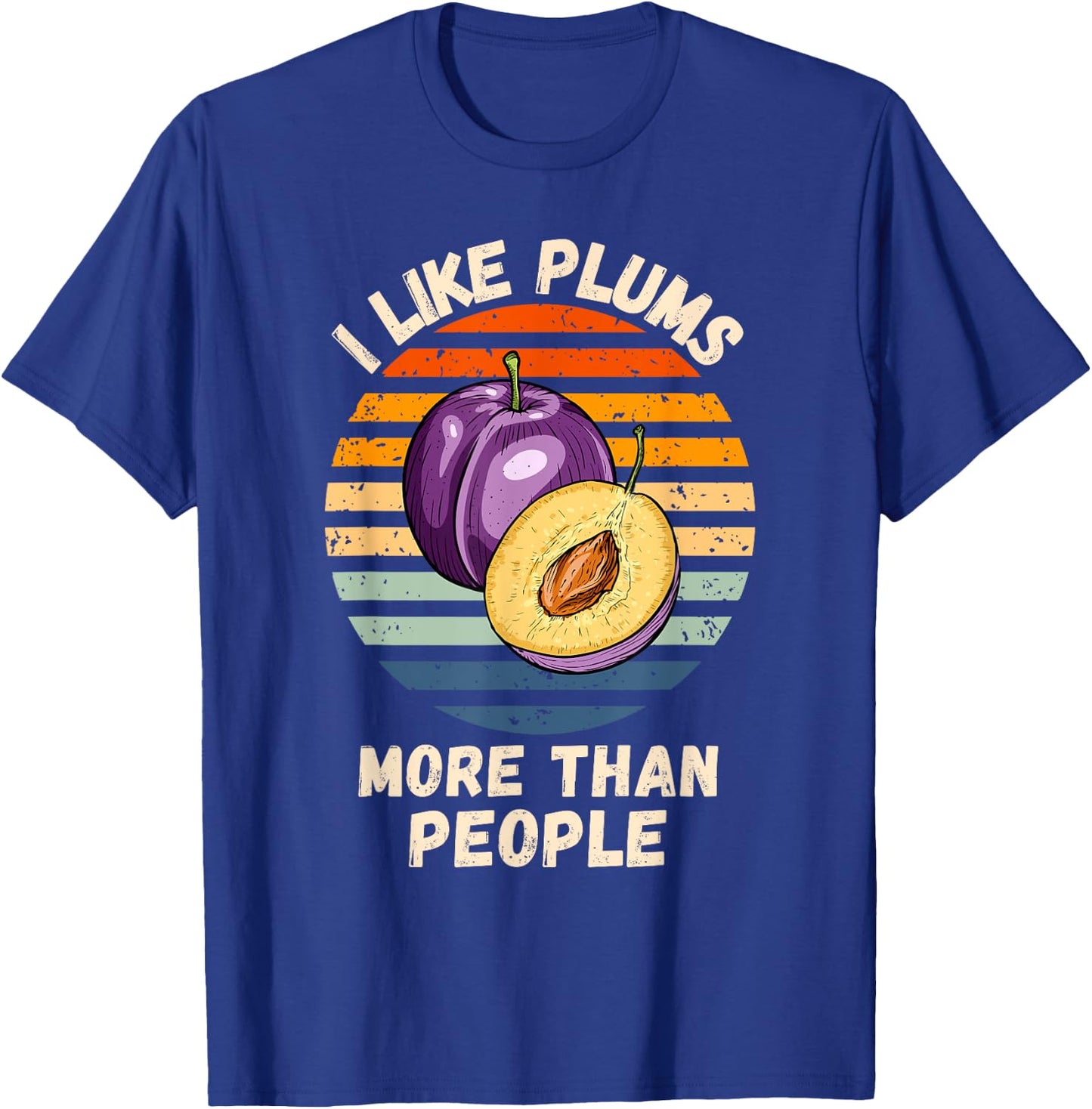 Vintage I Like Plums More Than People Retro Plums Fruit T-Shirt - T-Shirt | Royal