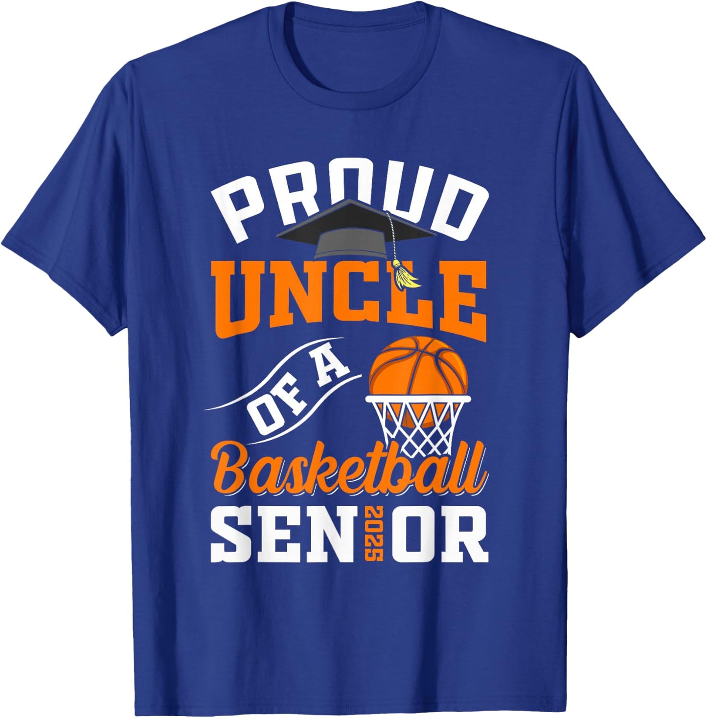 Proud uncle of a basketball Senior class of 2025 graduation T-Shirt - T-Shirt | Royal